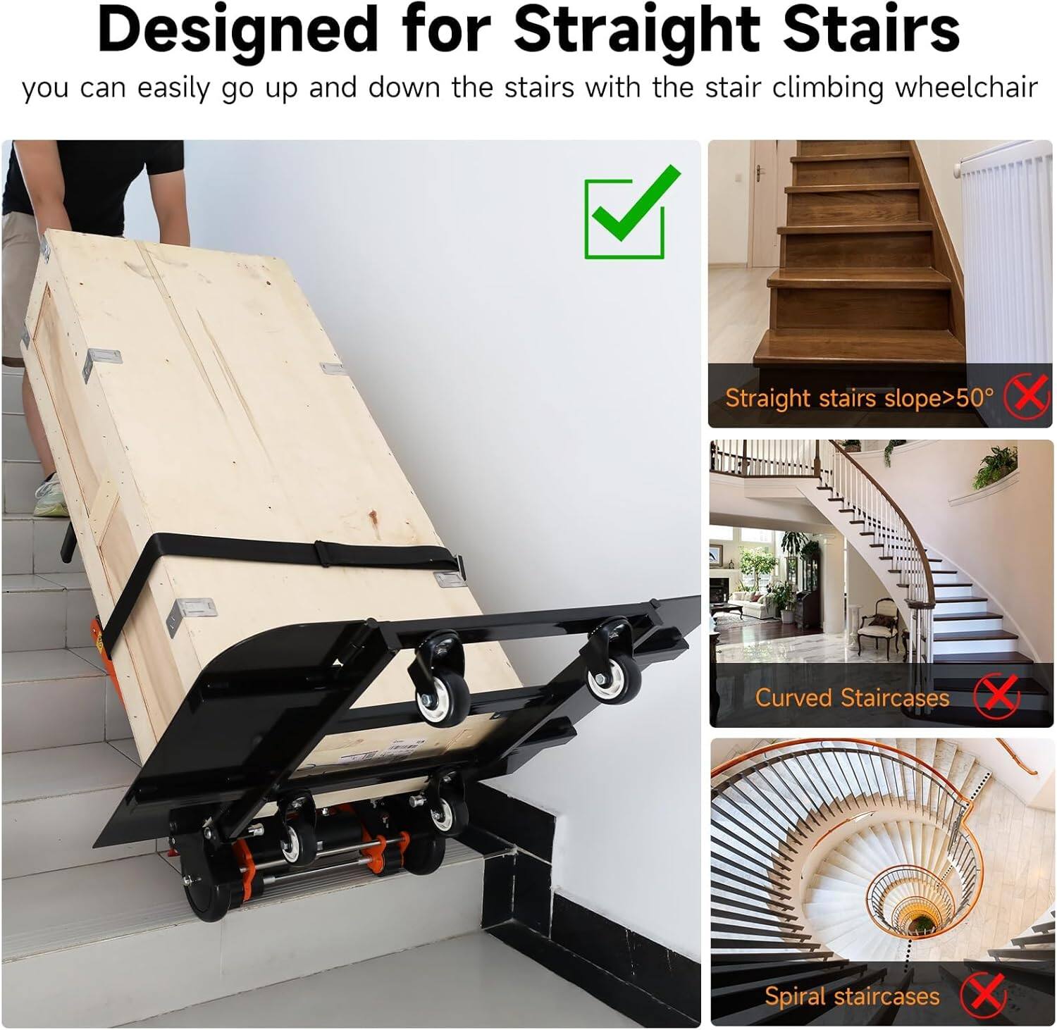 Designed for Straight Stairs  
you can easily go up and down the stairs with the stair climbing wheelchair  

- Straight stairs slope>50° ✔️  
- Curved Staircases ❌  
- Spiral staircases ❌