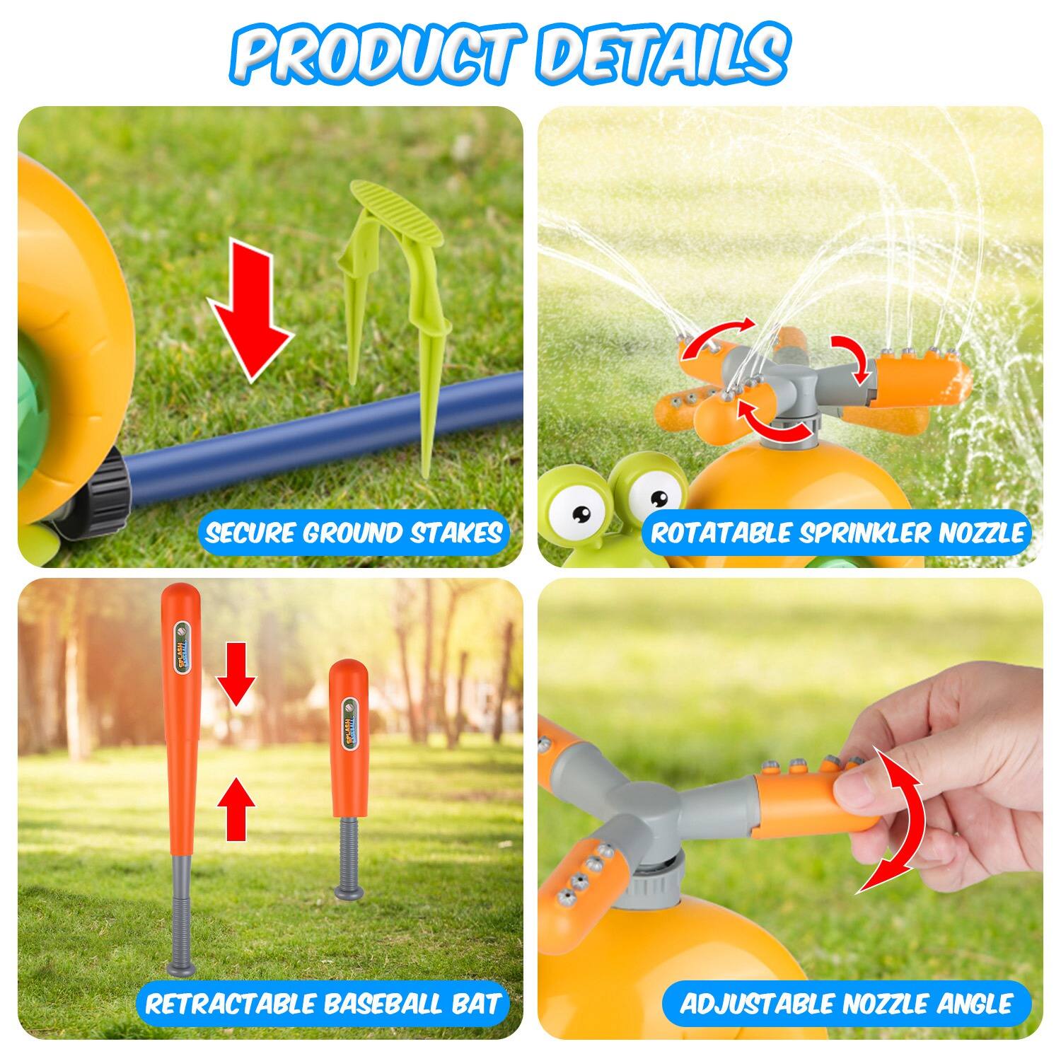 PRODUCT DETAILS  
- SECURE GROUND STAKES  
- ROTATABLE SPRINKLER NOZZLE  
- RETRACTABLE BASEBALL BAT  
- ADJUSTABLE NOZZLE ANGLE