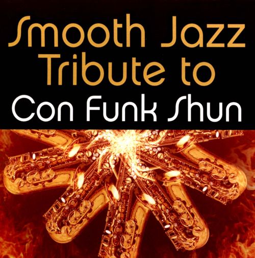  Smooth Jazz Tribute to Con Funk Shun [CD]