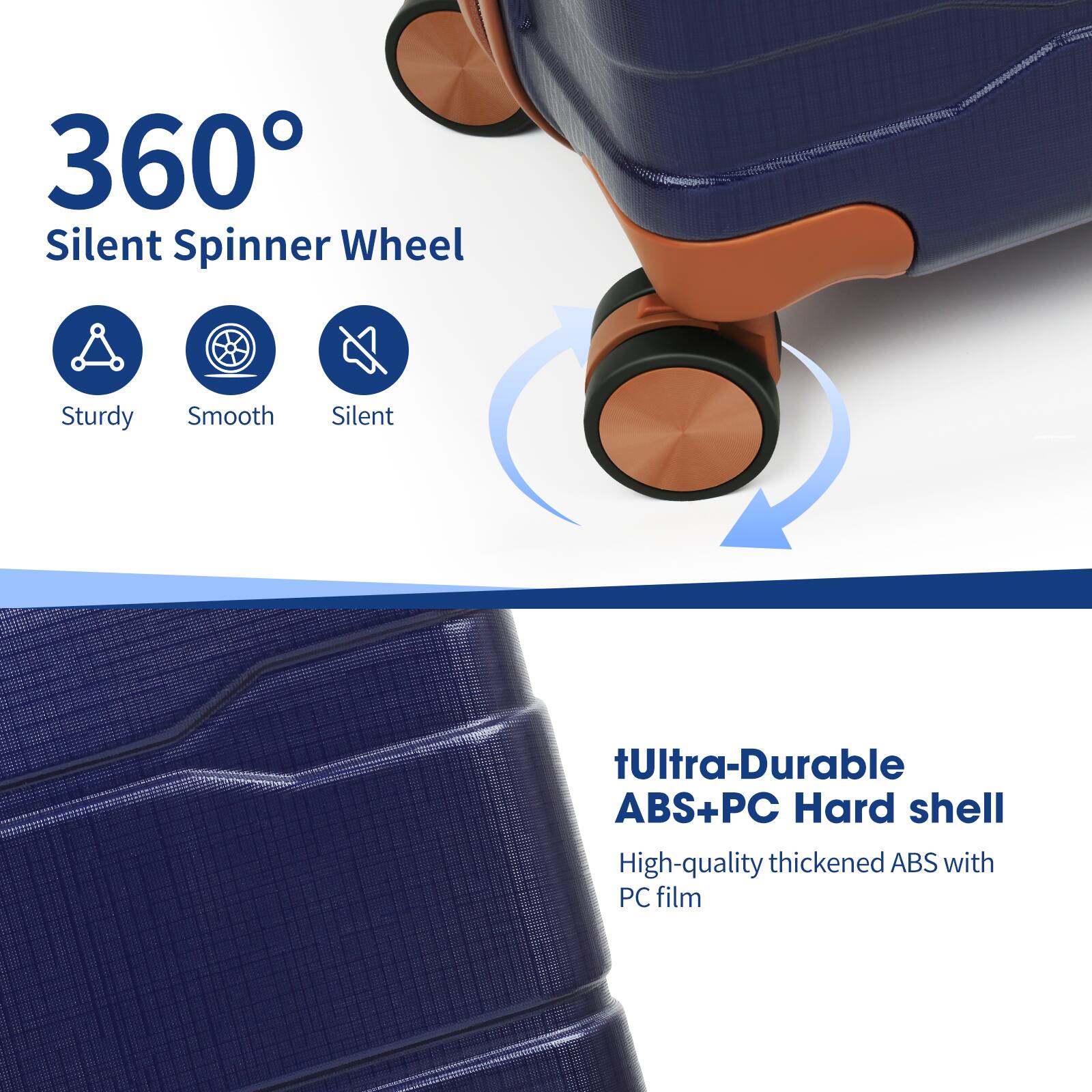 360° Silent Spinner Wheel

- Sturdy
- Smooth
- Silent

tUltra-Durable ABS+PC Hard shell

High-quality thickened ABS with PC film
