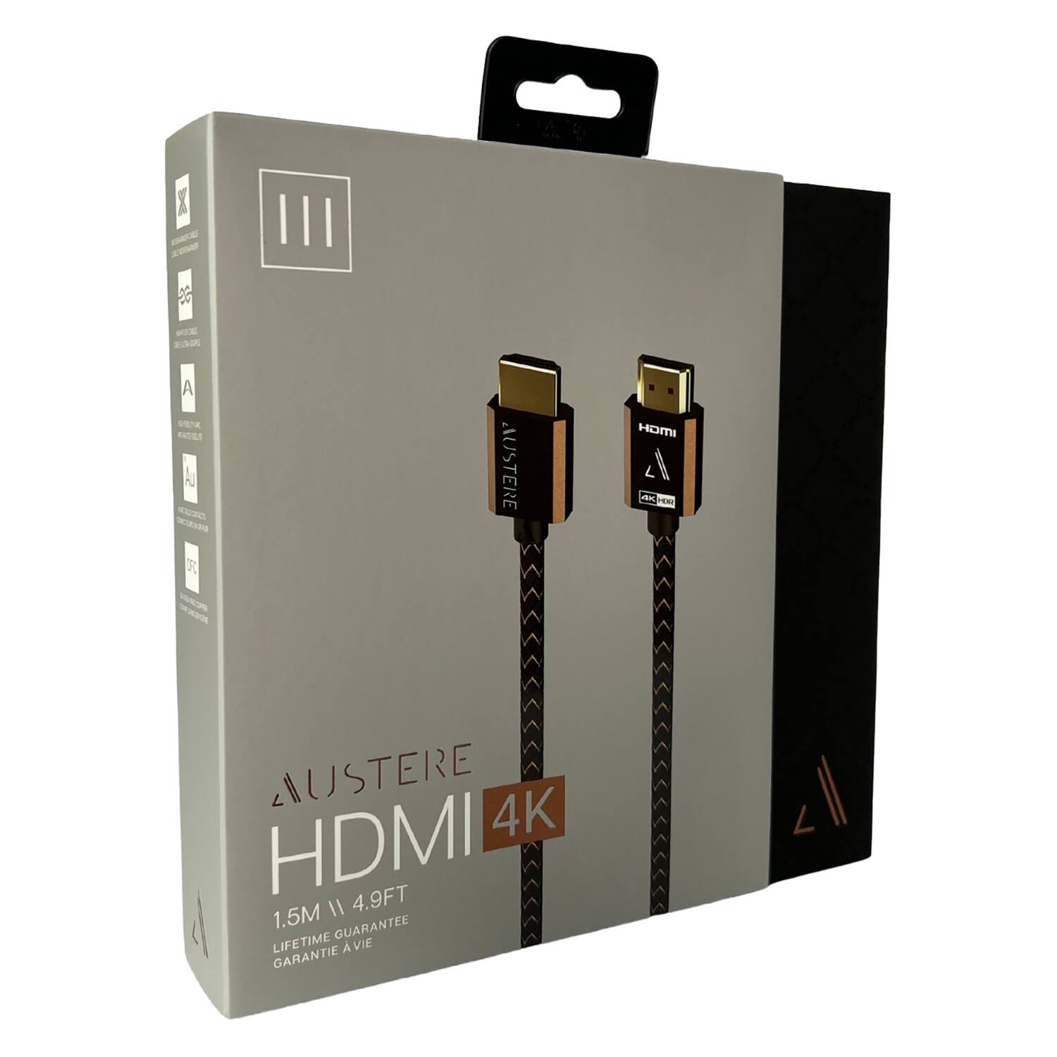 AUSTERE  
HDMI 4K  
1.5M / 4.9FT  
LIFETIME GUARANTEE  
GARANTIE À VIE