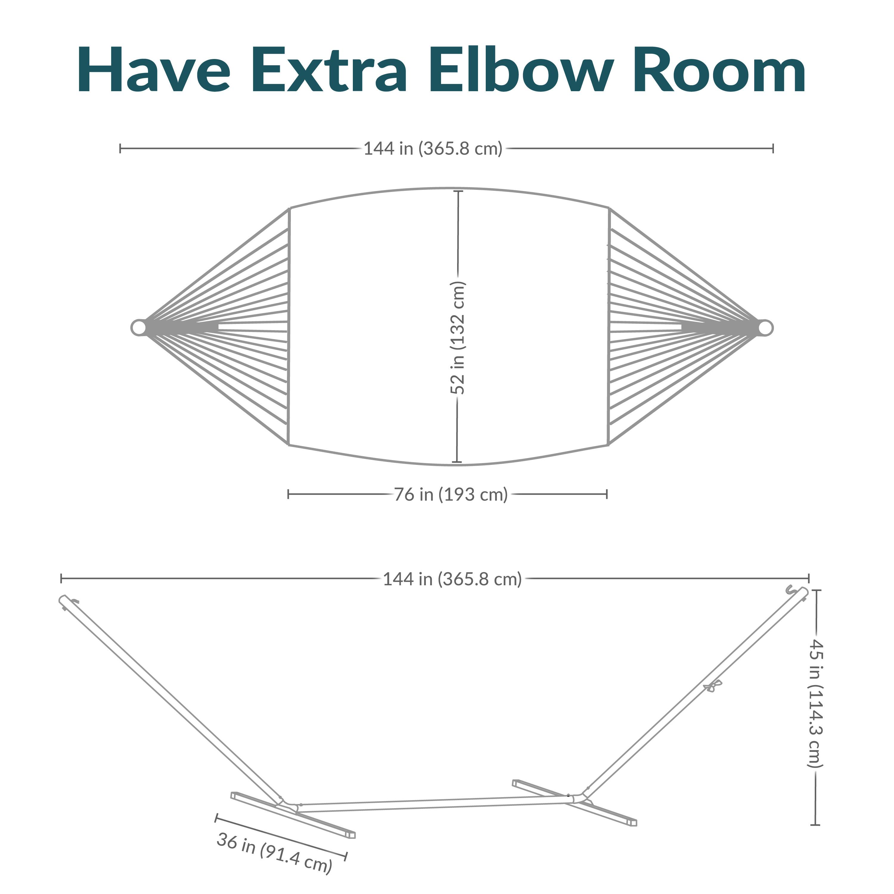 Have Extra Elbow Room

- 144 in (365.8 cm)
- 52 in (132 cm)
- 76 in (193 cm)
- 45 in (114.3 cm)
- 36 in (91.4 cm)