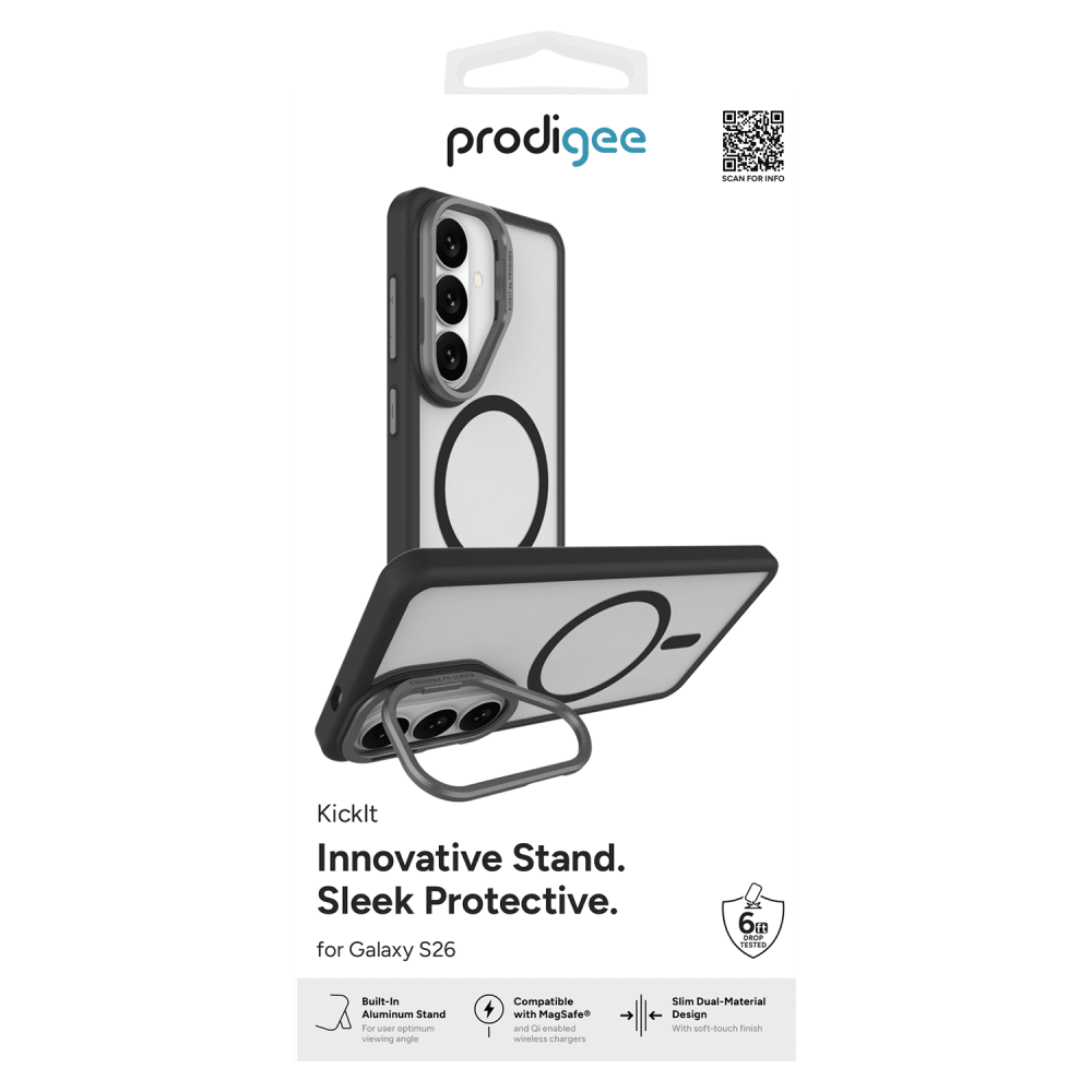 prodigee

SCAN FOR INFO

Kicklt
Innovative Stand. Sleek Protective.
for Galaxy S26

6LB DROP TESTED
Built-In Aluminum Stand For user optimum viewing angle
Compatible with MagSafe and Q enabled wireless chargers

Slim Dual-Material Design With soft-touch finish