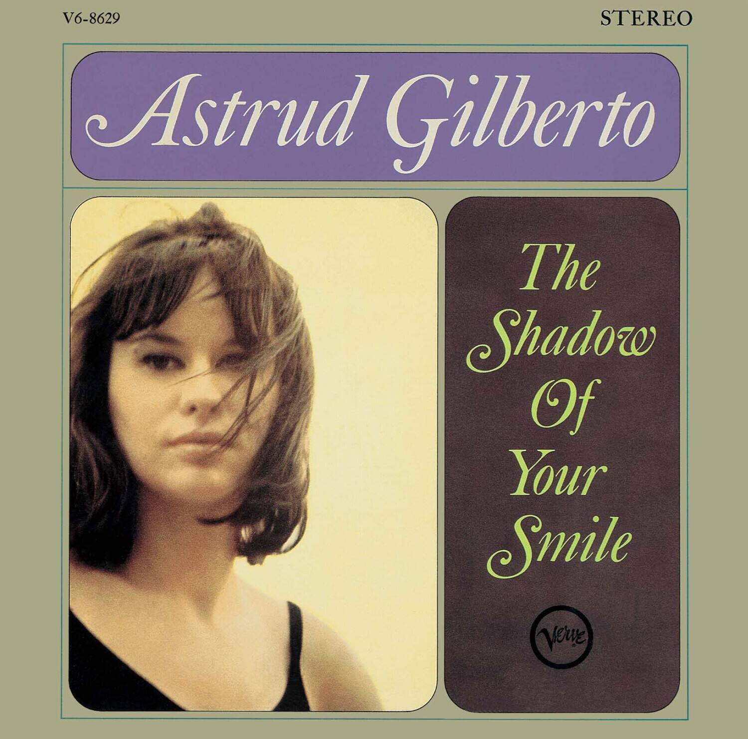 V6-8629  
STEREO  
Astrud Gilberto  
The Shadow Of Your Smile  
Verve