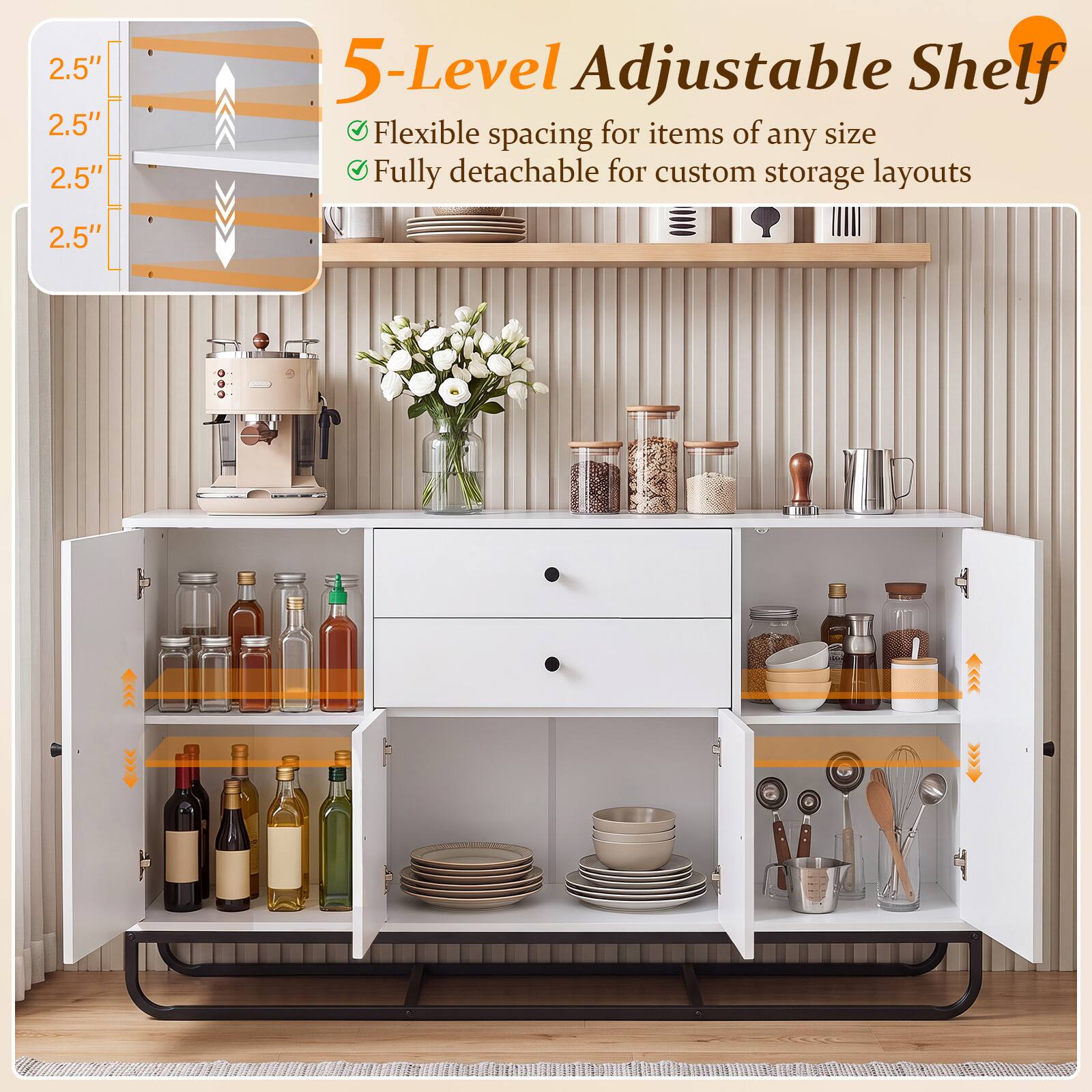 2.5" 2.5" 2.5"  
5-Level Adjustable Shelf  
Flexible spacing for items of any size  
Fully detachable for custom storage layouts