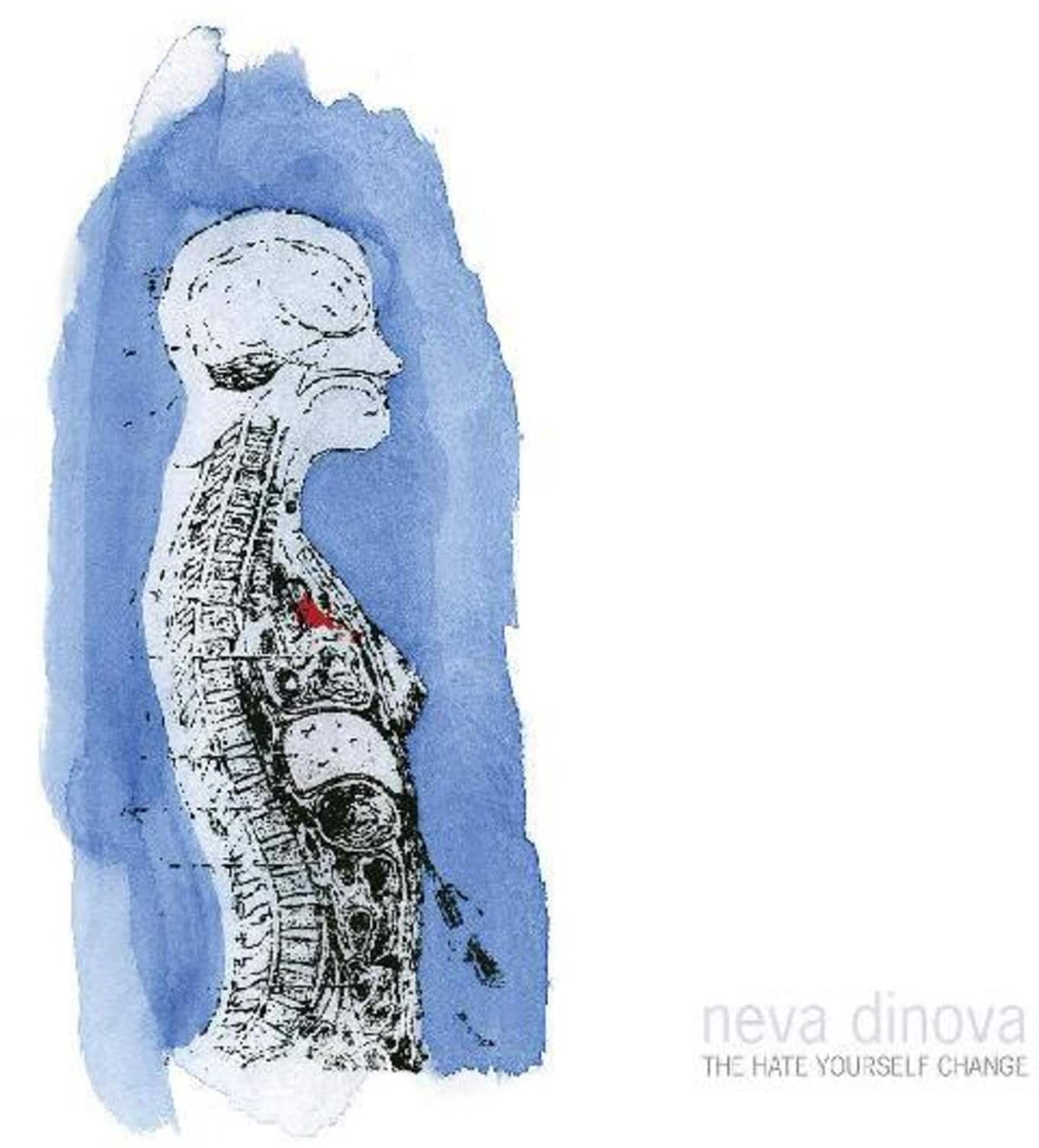 Neva Dinova - The Hate Yourself Change   - VINYL LP price history on PriceWatchPro