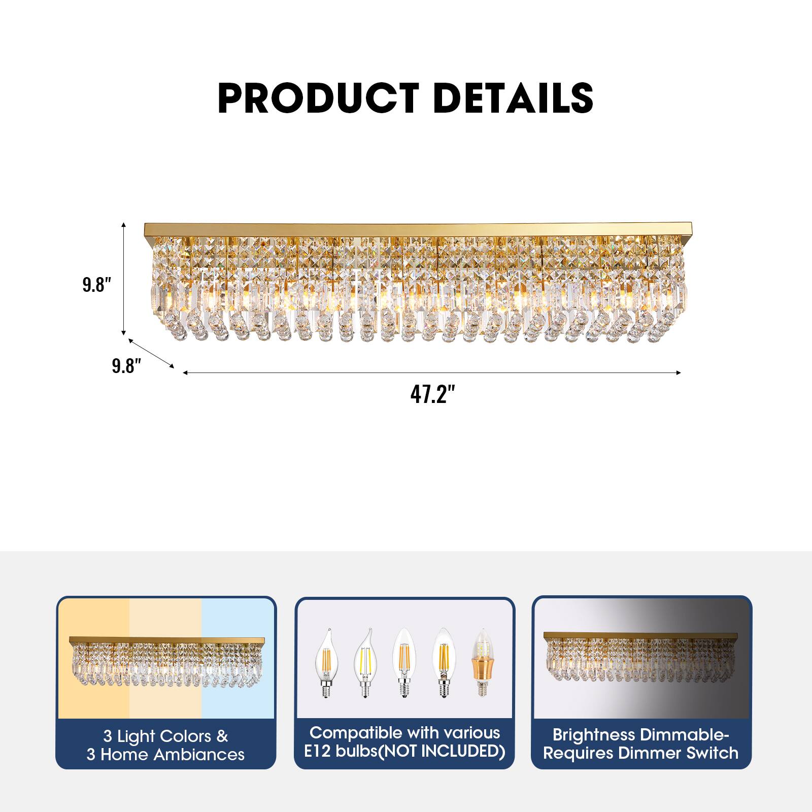 PRODUCT DETAILS

9.8" x 9.8" x 47.2"

3 Light Colors & 3 Home Ambiances

Compatible with various E12 bulbs (NOT INCLUDED)

Brightness Dimmable - Requires Dimmer Switch