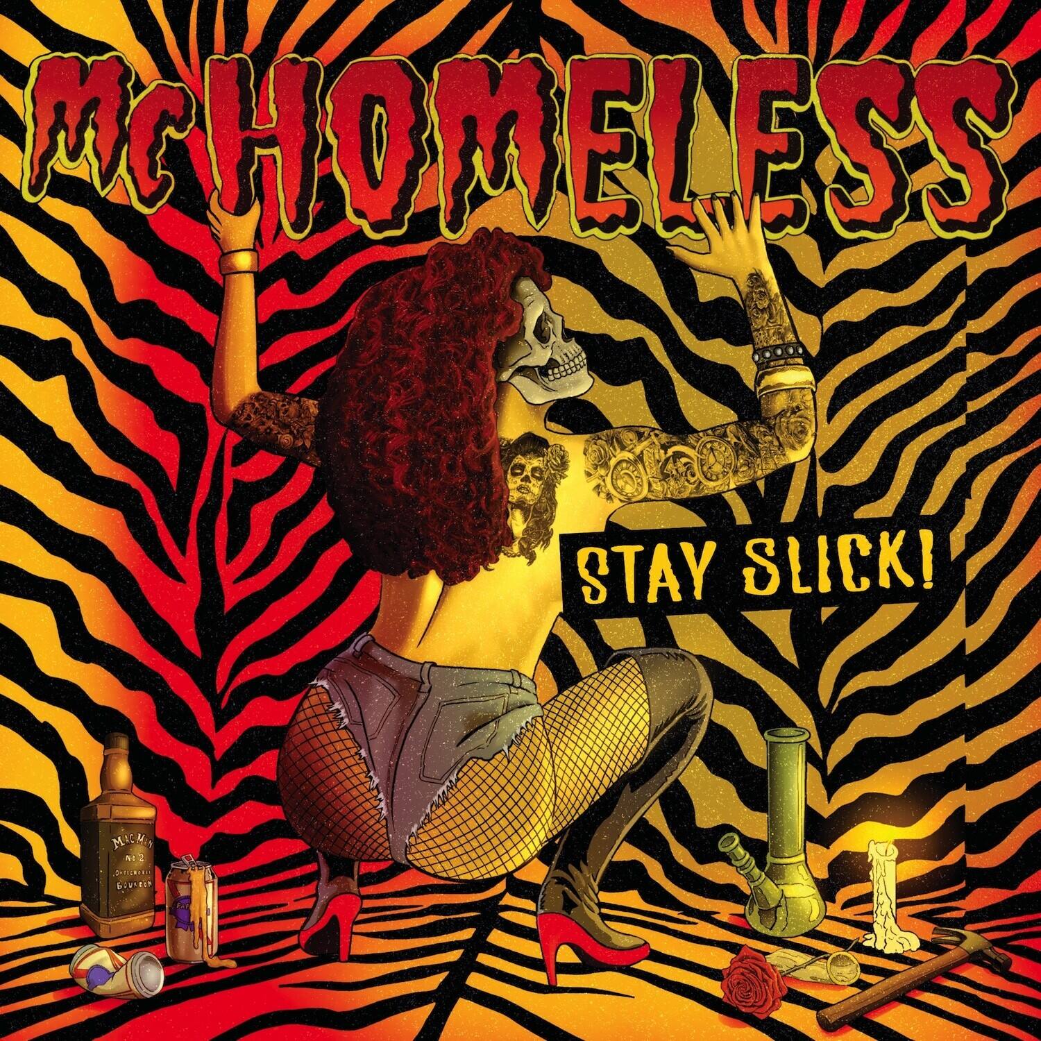 MC HOMELESS  
STAY SLICK!