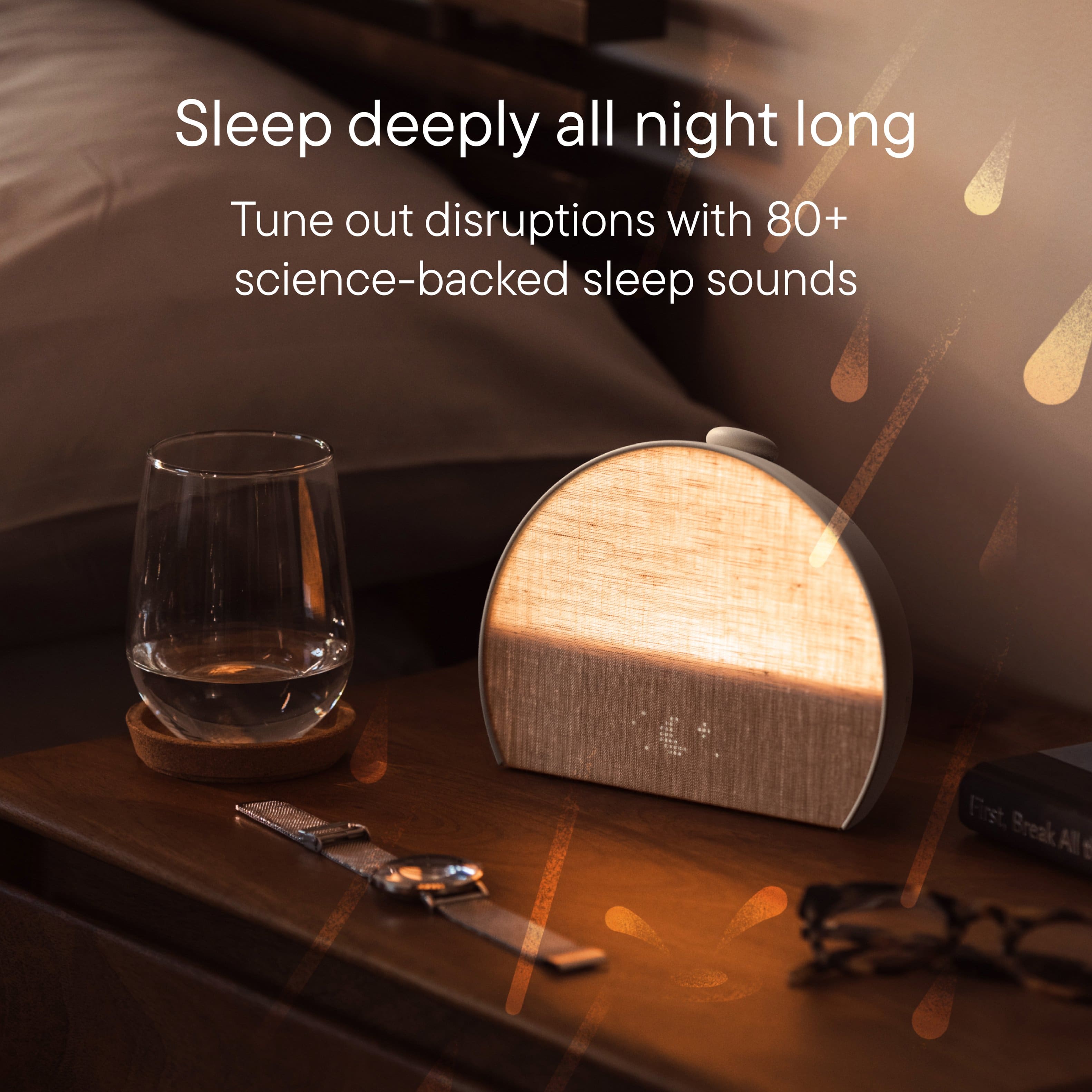 Sleep deeply all night long. Tune out disruptions with 80+ science-backed sleep sounds.