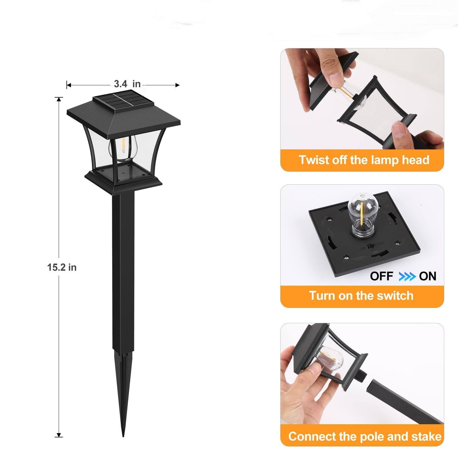3.4 in  
15.2 in  

Twist off the lamp head  
Turn on the switch  
Connect the pole and stake
