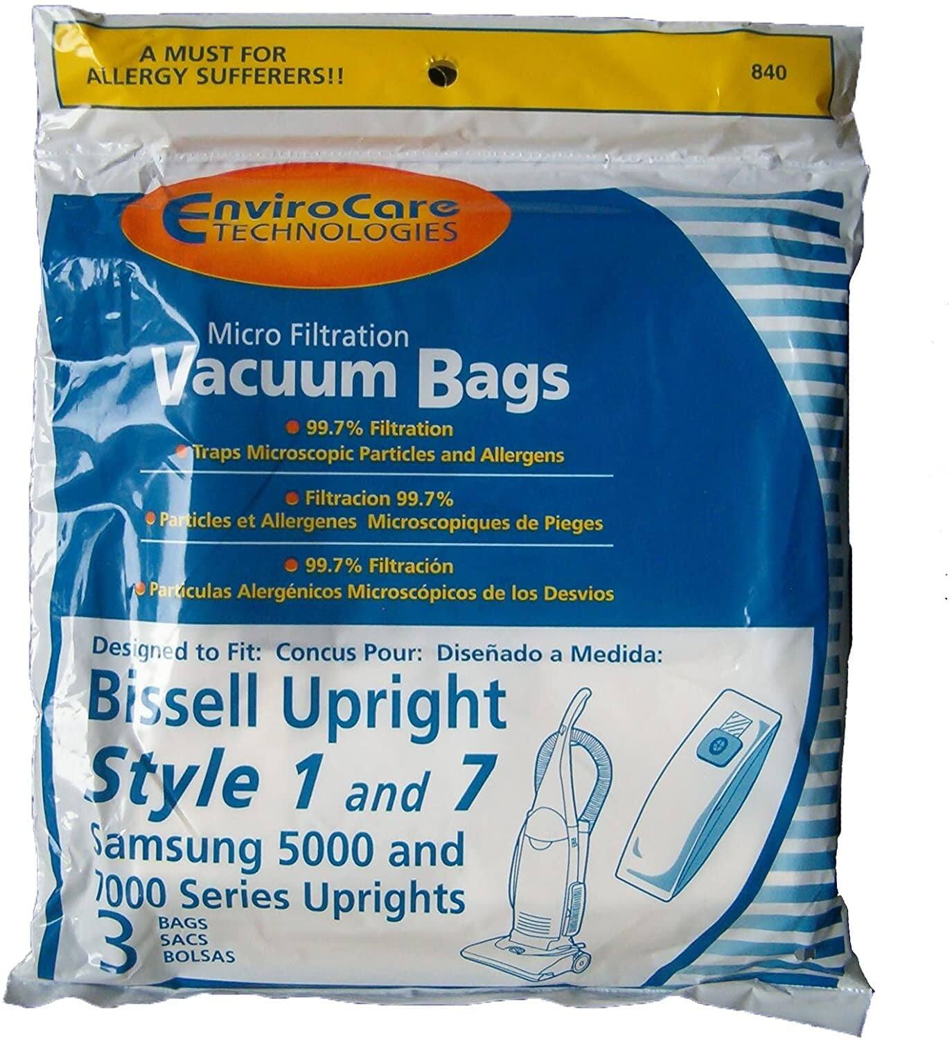 A MUST FOR ALLERGY SUFFERERS!!  
840 EnviroCare Technologies Micro Filtration Vacuum Bags  
99.7% Filtration Traps Microscopic Particles and Allergens  
Filtración 99.7% Particulas et Allergenes Microscopiques de Pieges 99.7% Filtración Particulas Alergénicos Microscópicos de los Desvios  
Designed to Fit: Concus Pour: Diseñado a Medida:  
Bissell Upright Style 1 and 7  
Samsung 5000 and 1000 Series Uprights  
BAGS 3 SACS BOLSAS