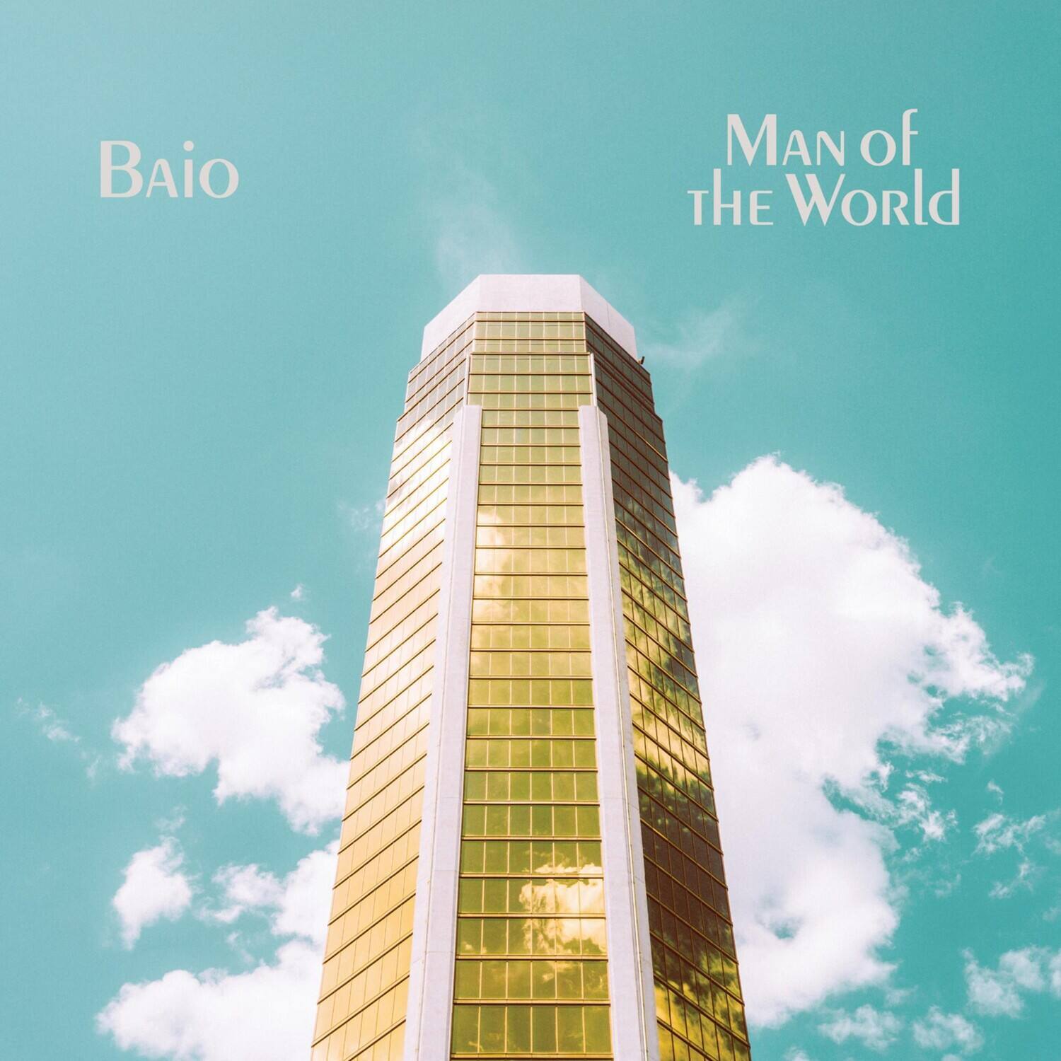 BAIO  
MAN OF THE WORLD