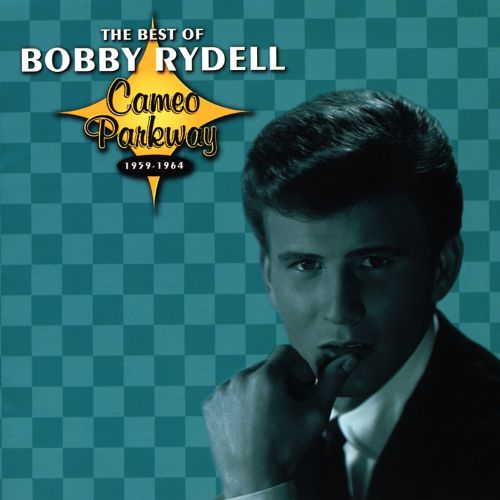  The Best of Bobby Rydell: Cameo Parkway 1959-1964 [CD]