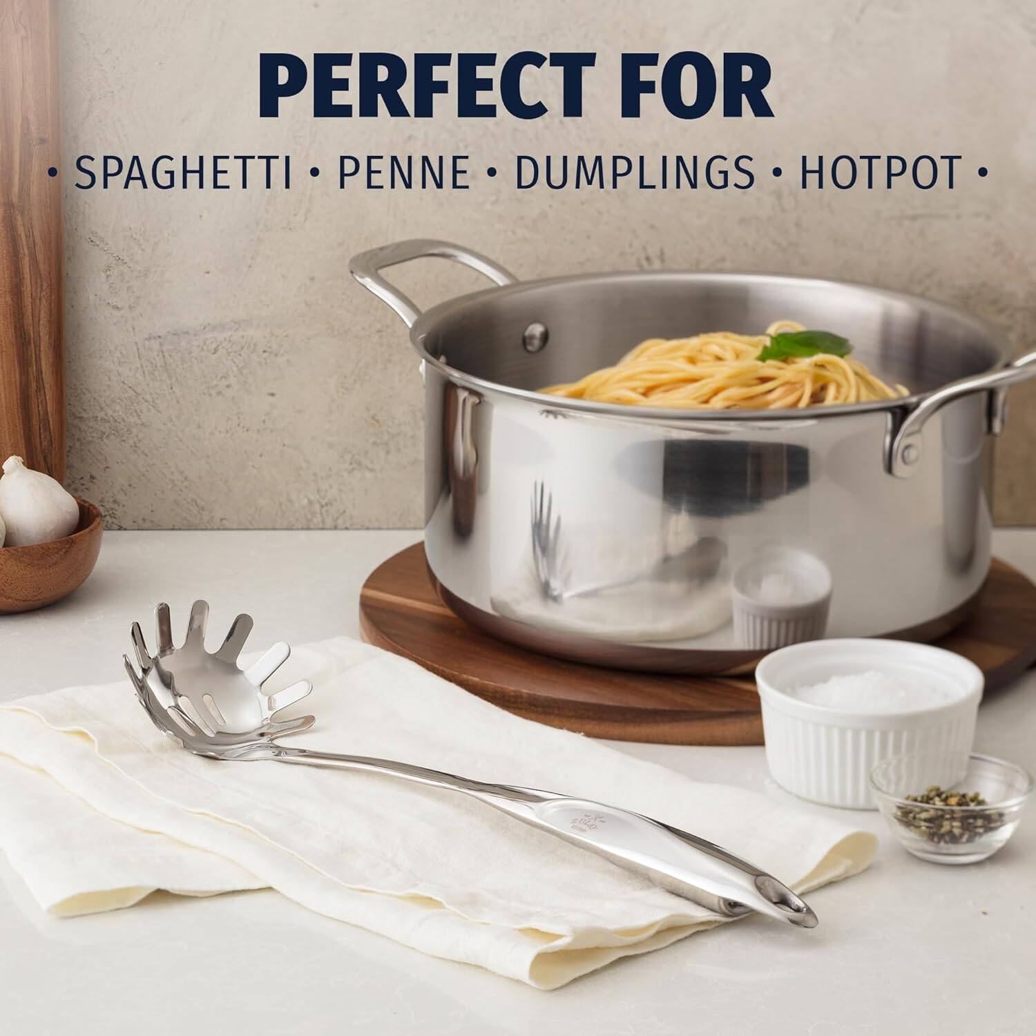 PERFECT FOR  
SPAGHETTI • PENNE • DUMPLINGS • HOTPOT