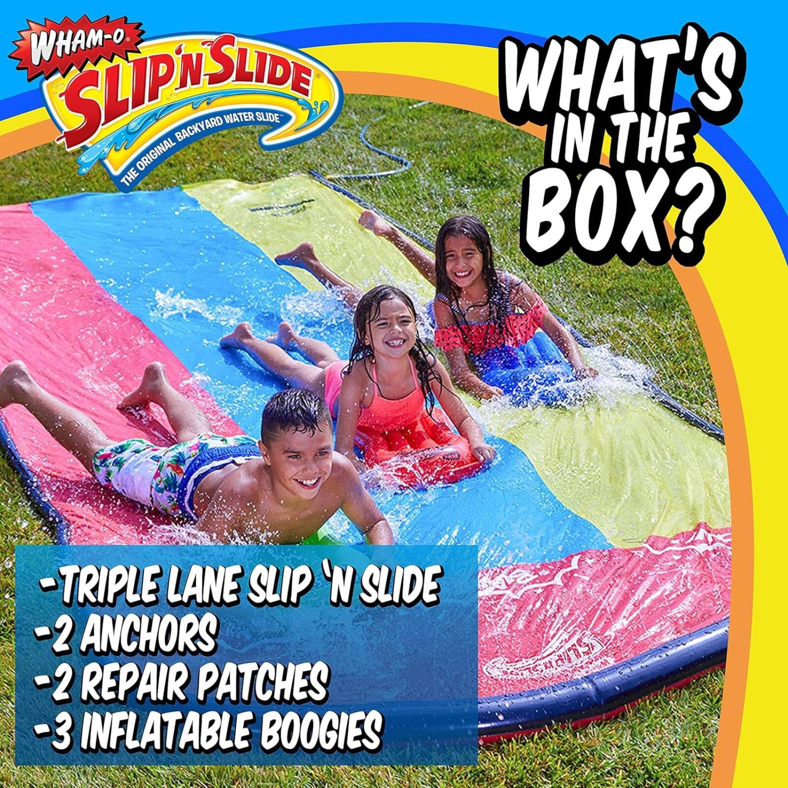 WHAM-O SLIDE SLIP 'N SLIDE ORIGINAL BACKYARD WATER SLIDE

WHAT'S IN THE BOX?
- TRIPLE LANE SLIP 'N SLIDE
- 2 ANCHORS
- 2 REPAIR PATCHES
- 3 INFLATABLE BOOGIES
