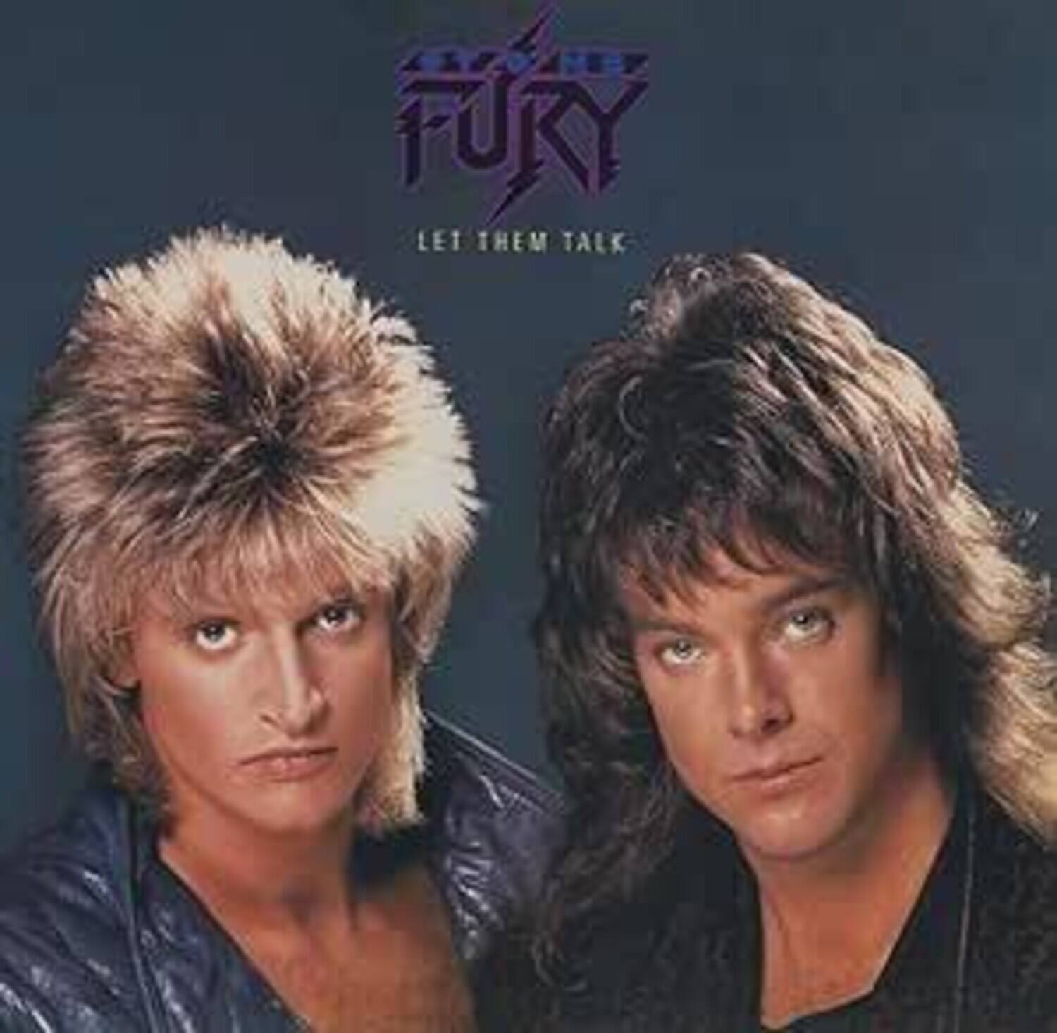 The text on the image reads:

"THE FURY
LET THEM TALK"