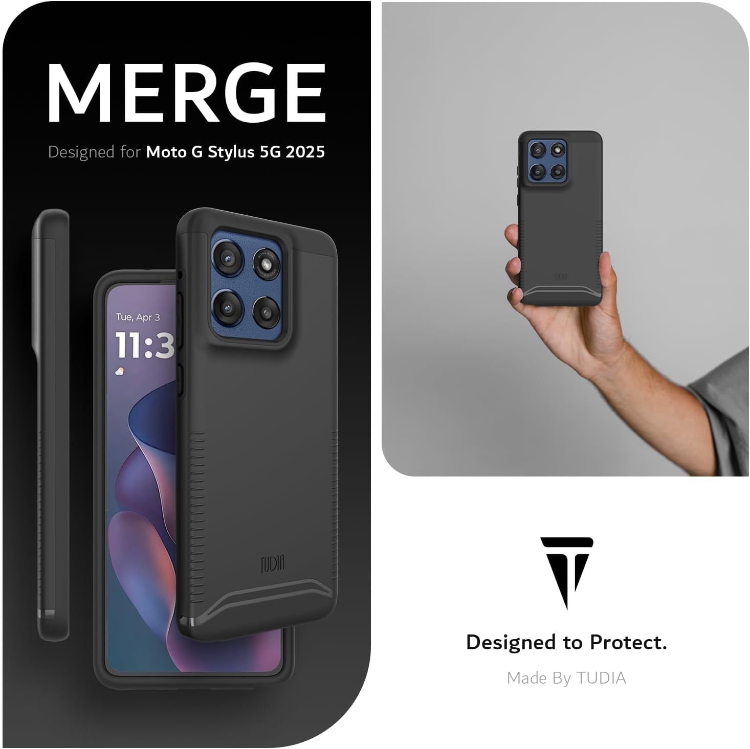 MERGE  
Designed for Moto G Stylus 5G 2025  

Designed to Protect.  
Made By TUDIA