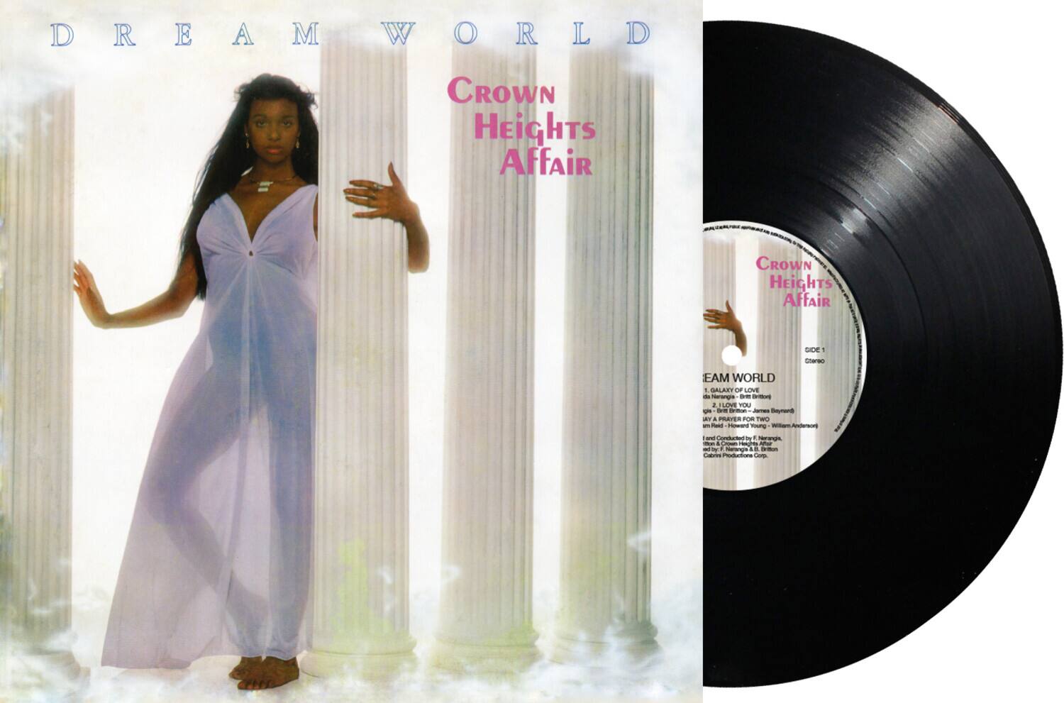 DREAM WORLD  
CROWN HEIGHTS AFFAIR  

SIDE - Stereo  

1. GALAXY OF LOVE - de Nerangis  
2. LOVE YOU - de Nerangis  
3. A PRAYER FOR TWO - F. Howard Young & Andersory  
4. CROWN HEIGHTS AFFAIR - E. Nhemrangs  

Produced by E. Nhemrangs & Dritton Caboiees Productions
