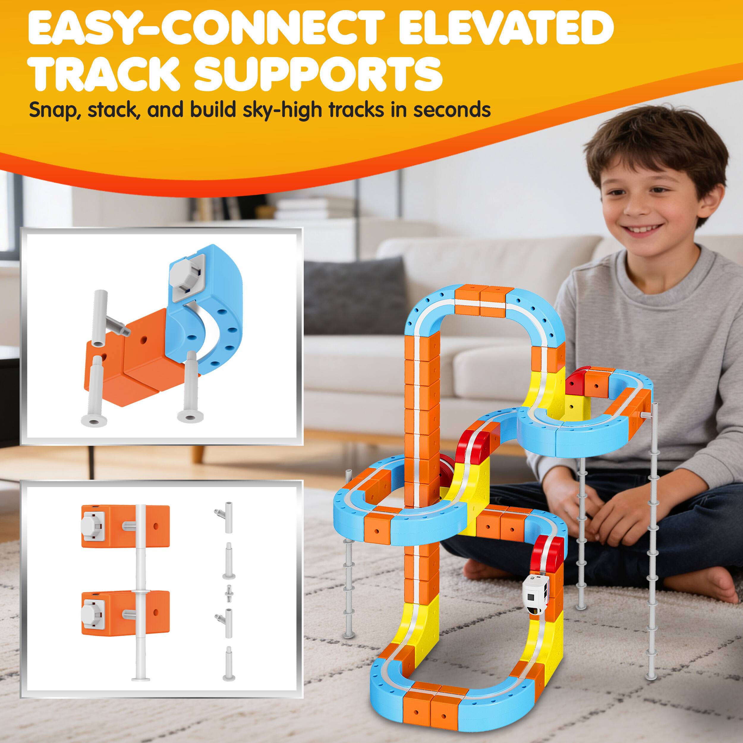 EASY-CONNECT ELEVATED TRACK SUPPORTS  
Snap, stack, and build sky-high tracks in seconds