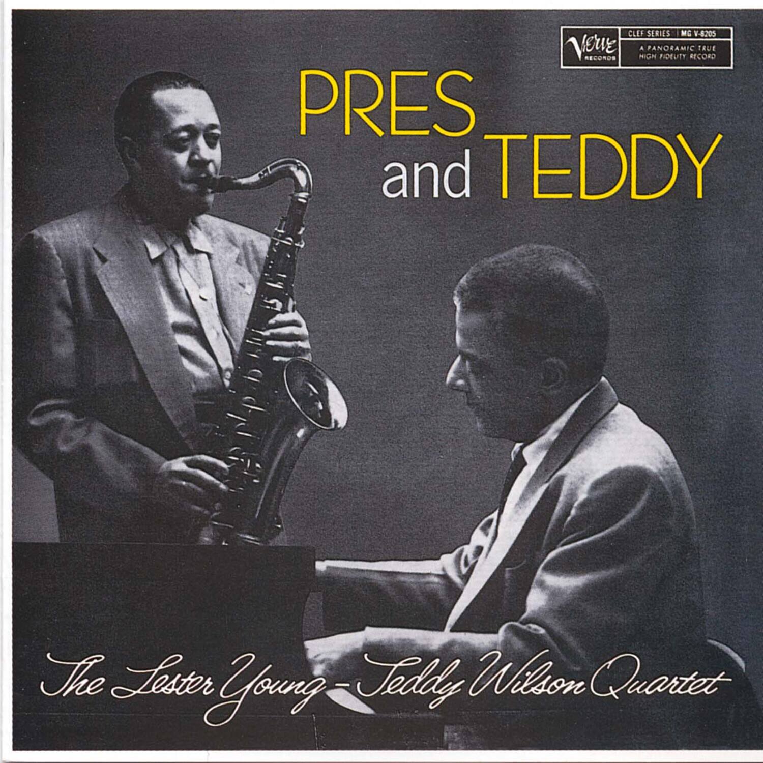 CLEF SERIES MG-8205  
A PANORAMIC TRUE HIGH FIDELITY RECORD  

PRES and TEDDY  

The Lester Young - Teddy Wilson Quartet