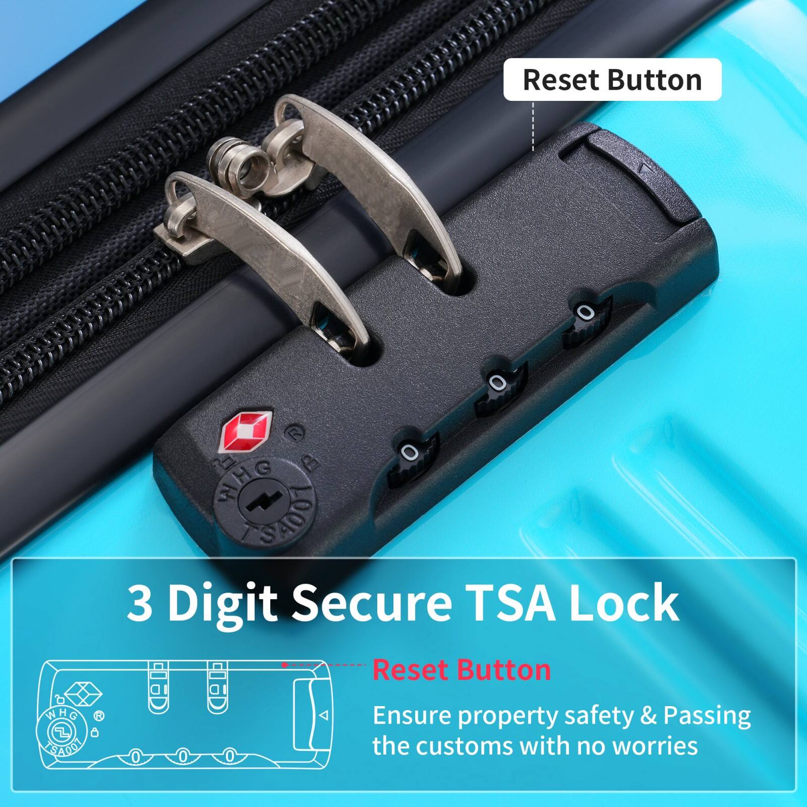 3 Digit Secure TSA Lock  
Reset Button  
Ensure property safety & Passing the customs with no worries