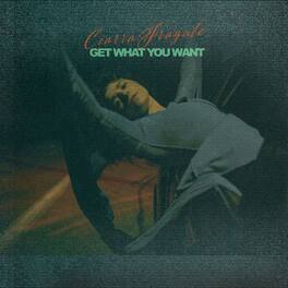 Ciarra Fragale - Get What You Want - VINYL LP