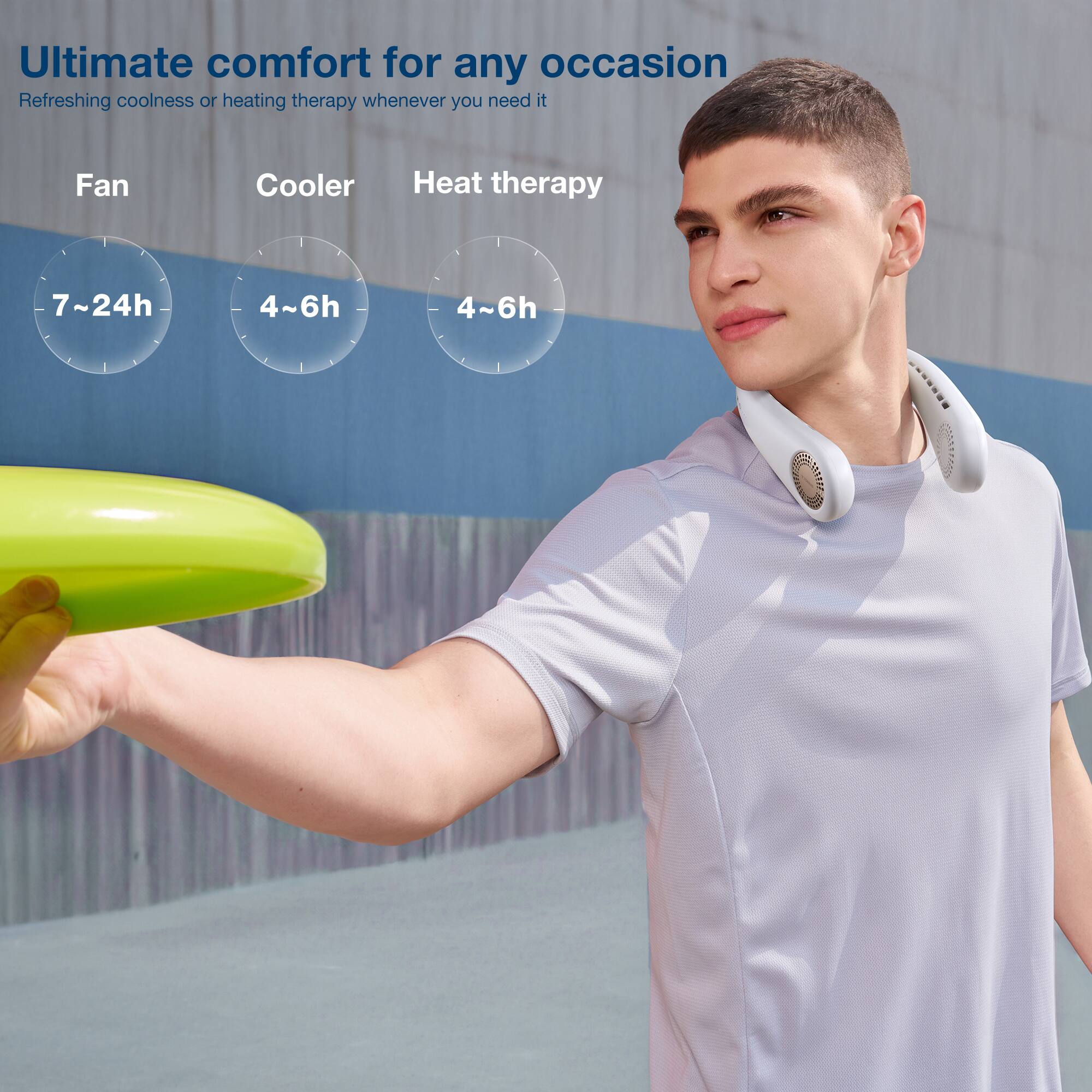 Ultimate comfort for any occasion: Refreshing coolness or heating therapy whenever you need it. Fan: Cooler. Heat therapy: 7~24h, 4~6h.