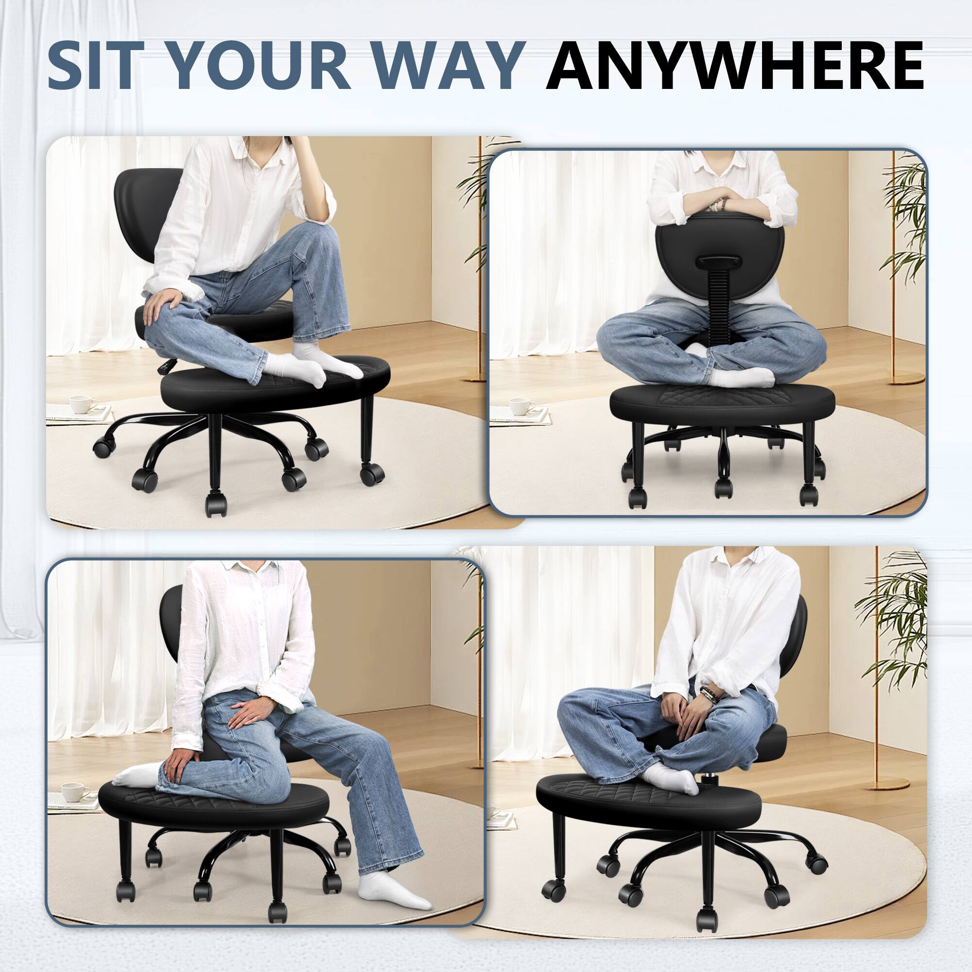 SIT YOUR WAY ANYWHERE