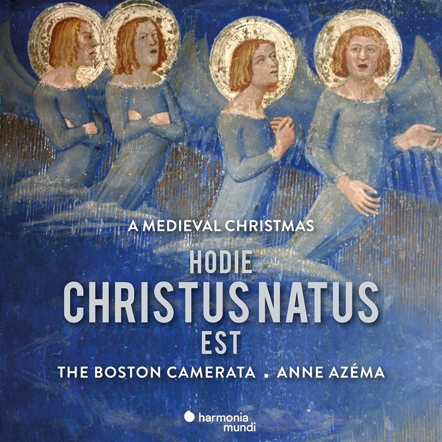 A MEDIEVAL CHRISTMAS  
HODIE CHRISTUS NATUS EST  

THE BOSTON CAMERATA - ANNE AZÉMA  

harmonia mundi