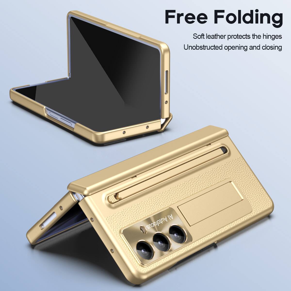 Free Folding  
Soft leather protects the hinges  
Unobstructed opening and closing  
Auto Focus