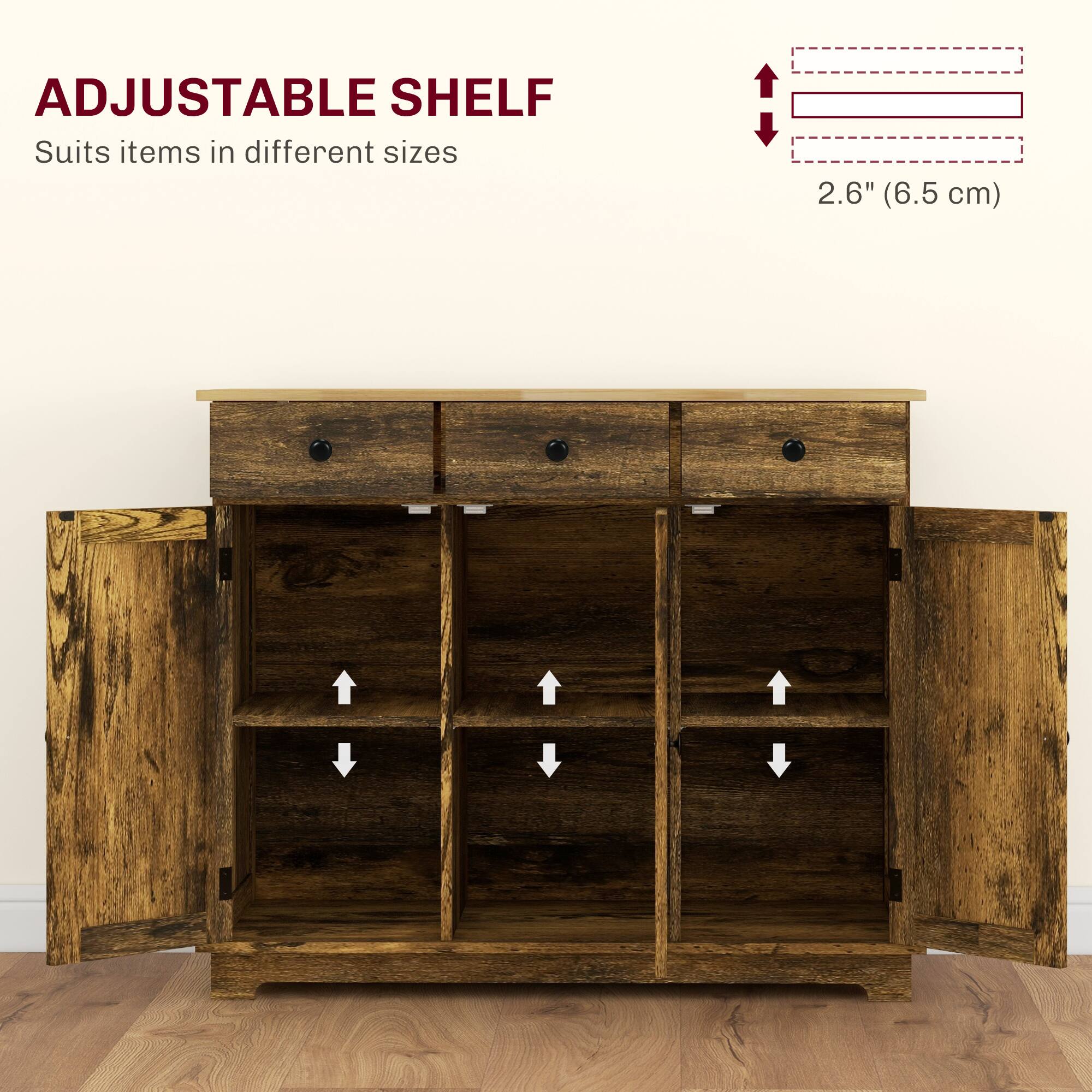 ADJUSTABLE SHELF  
Suits items in different sizes  

2.6" (6.5 cm)