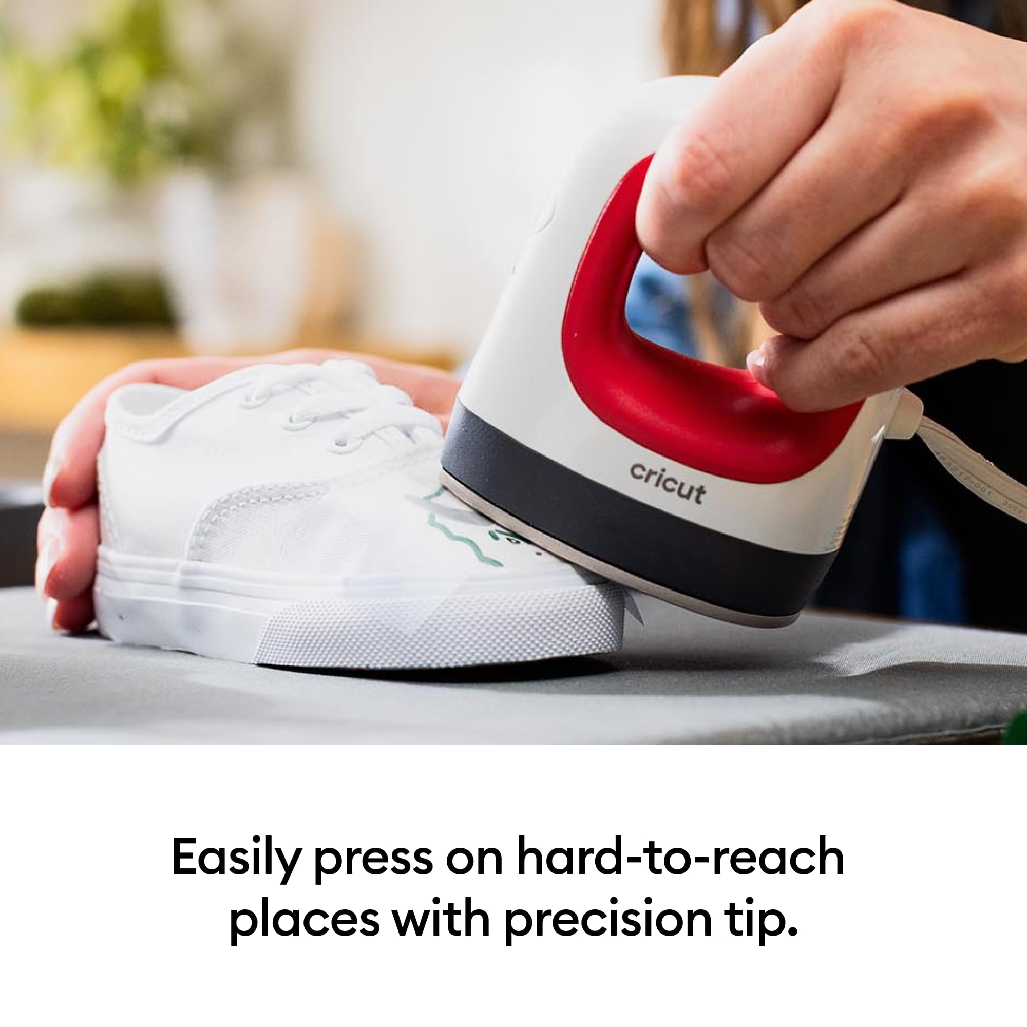 Easily press on hard-to-reach places with precision tip.