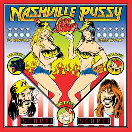 Nashville Pussy - Get Some - VINYL LP