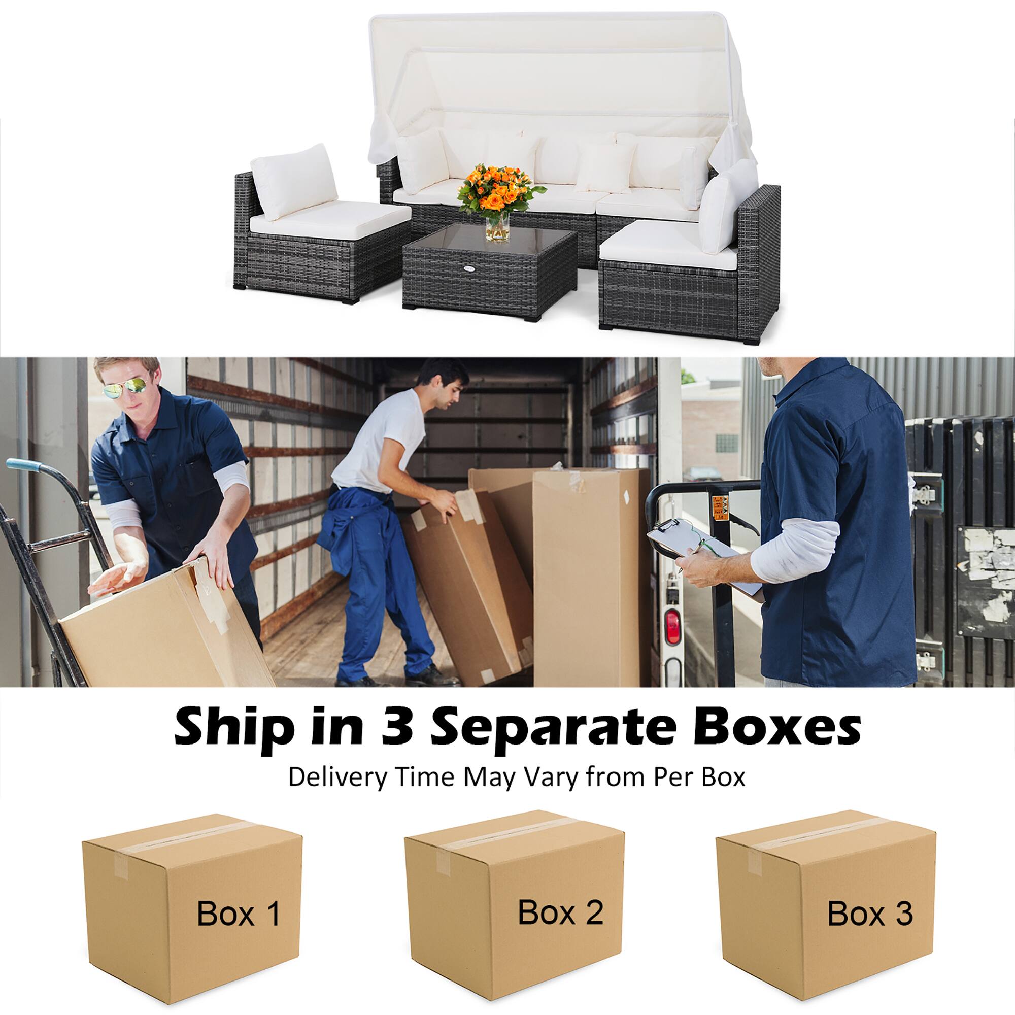 Ship in 3 Separate Boxes  
Delivery Time May Vary from Per Box  
Box 1  
Box 2  
Box 3