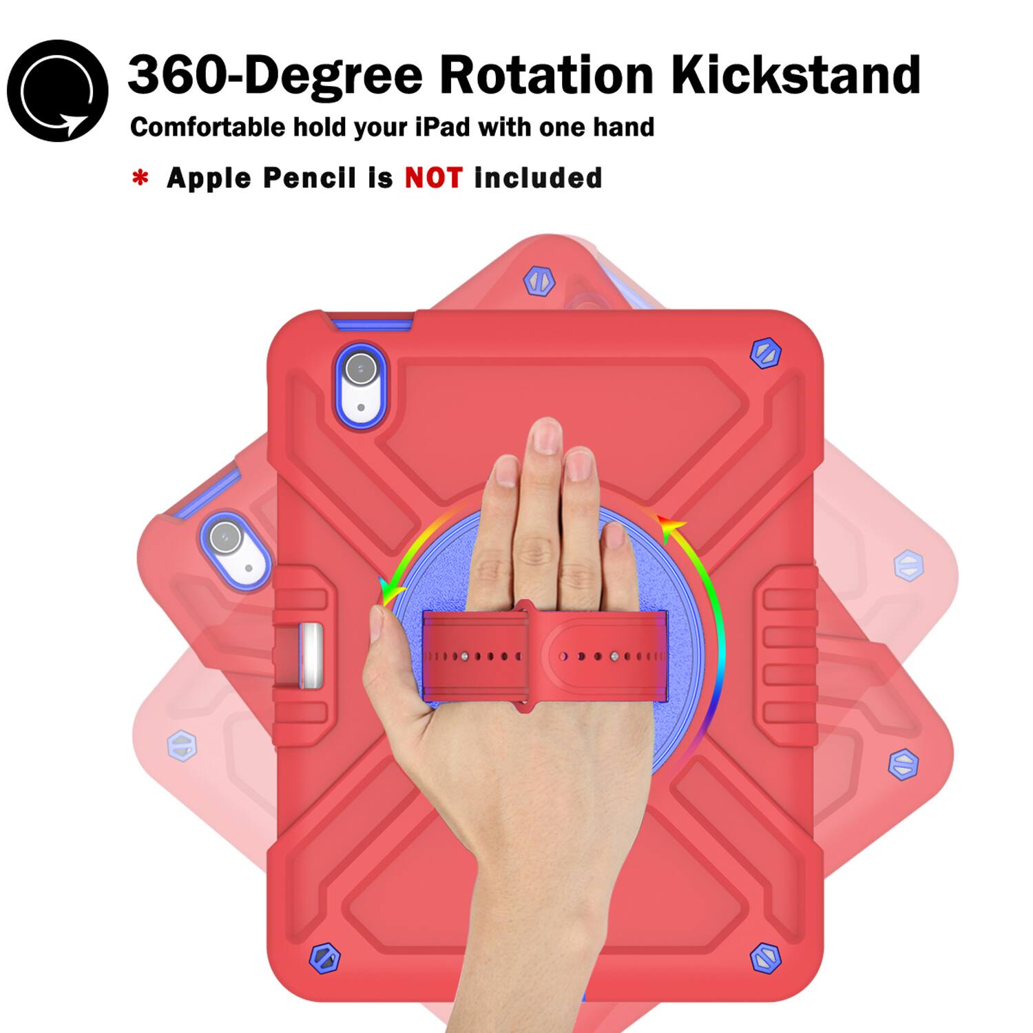 360-Degree Rotation Kickstand  
Comfortable hold your iPad with one hand  
* Apple Pencil Is NOT Included