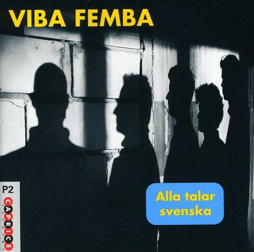 Viba Femba - Alla Talar Svenska   - COMPACT DISCS [CD]
