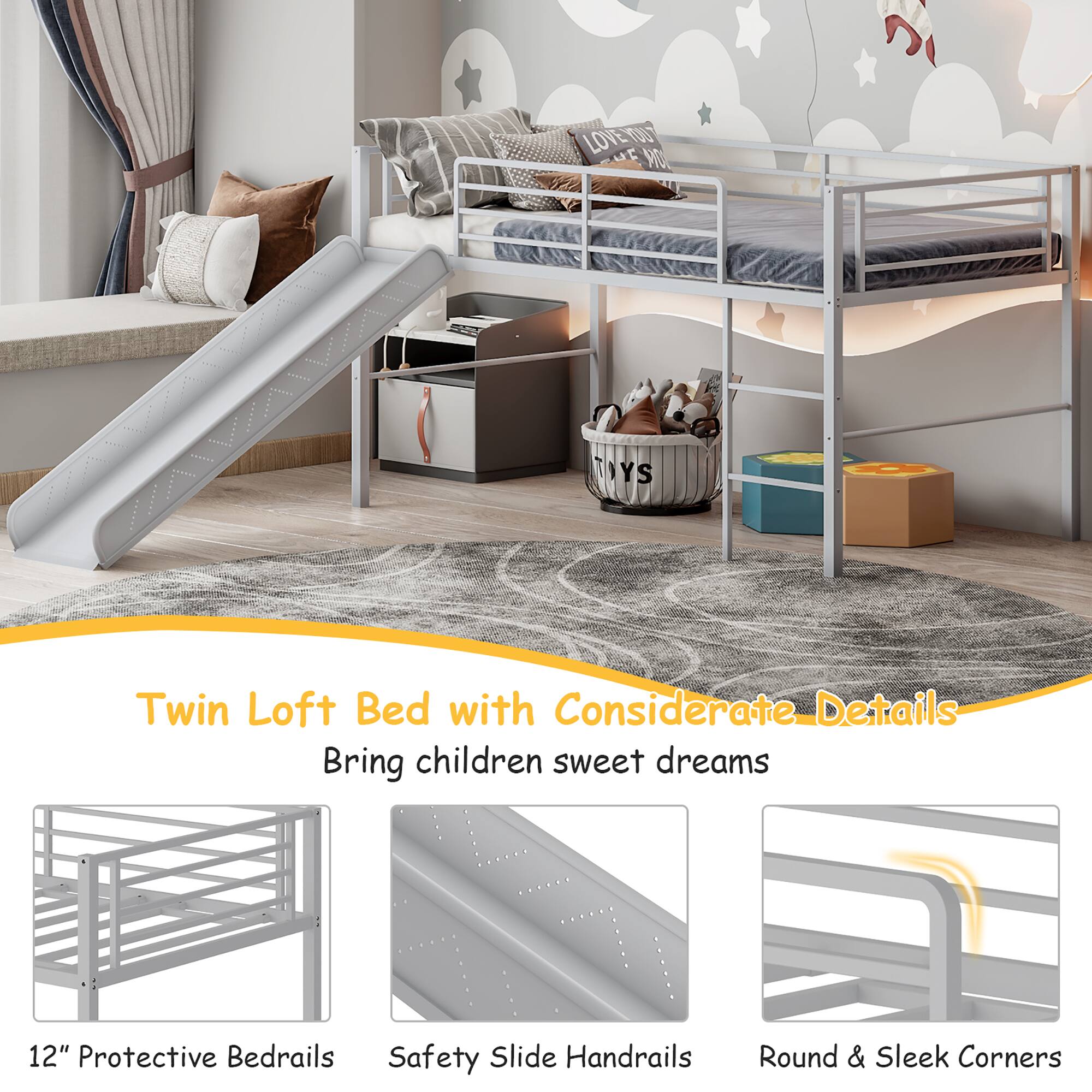 Twin Loft Bed with Considerate Details  
Bring children sweet dreams  

12" Protective Bedrails  
Safety Slide Handrails  
Round & Sleek Corners