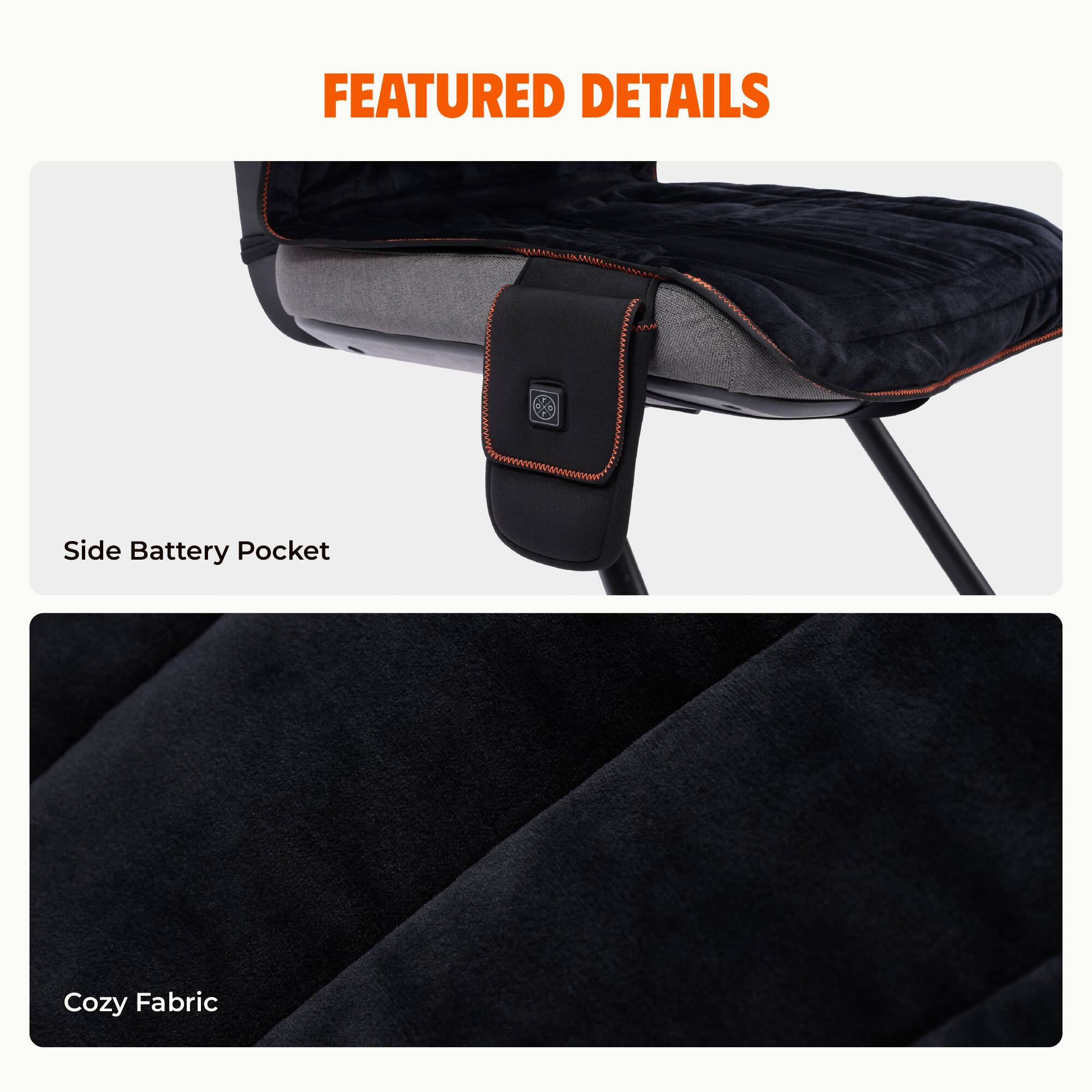 FEATURED DETAILS

- Side Battery Pocket
- Cozy Fabric