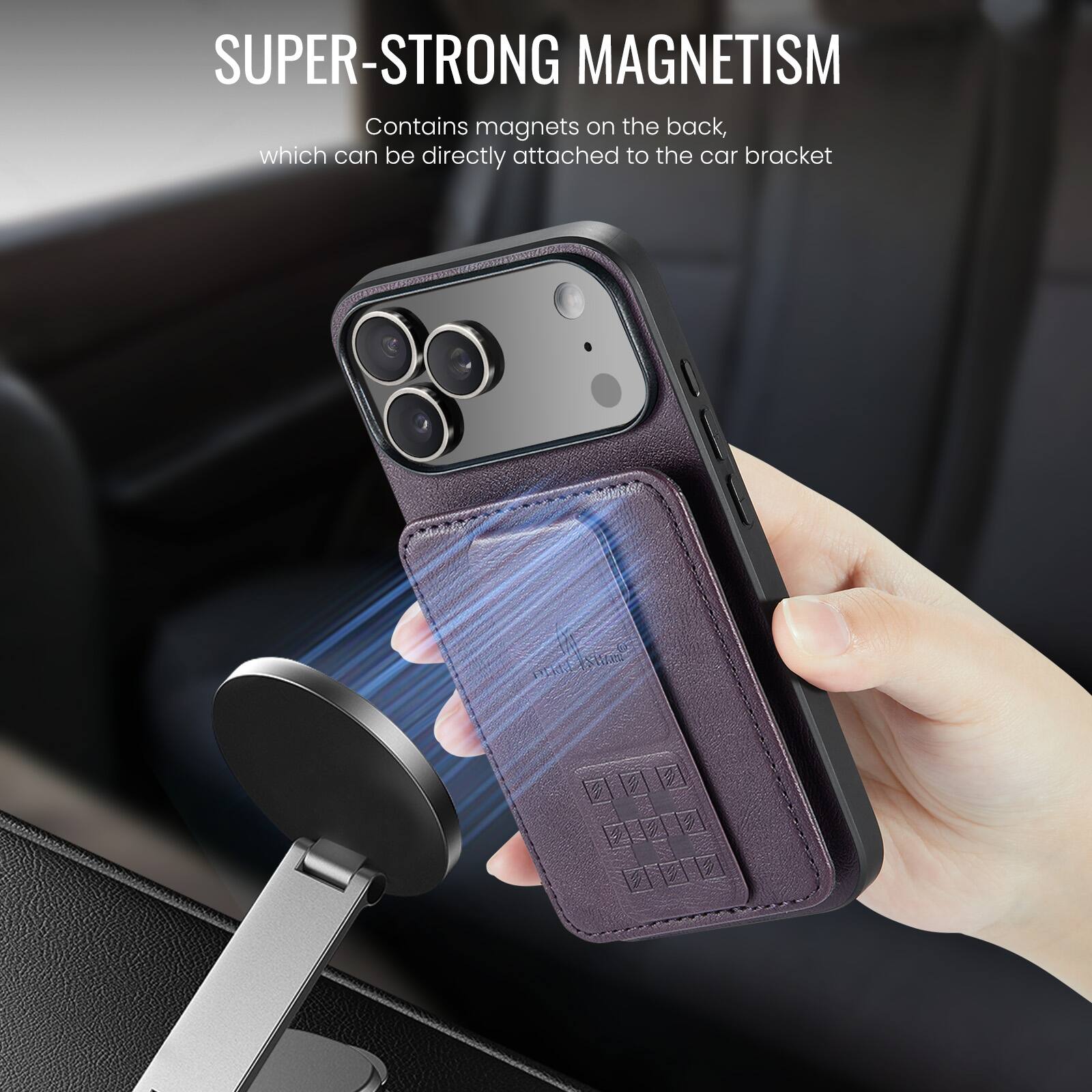 SUPER-STRONG MAGNETISM  
Contains magnets on the back, which can be directly attached to the car bracket