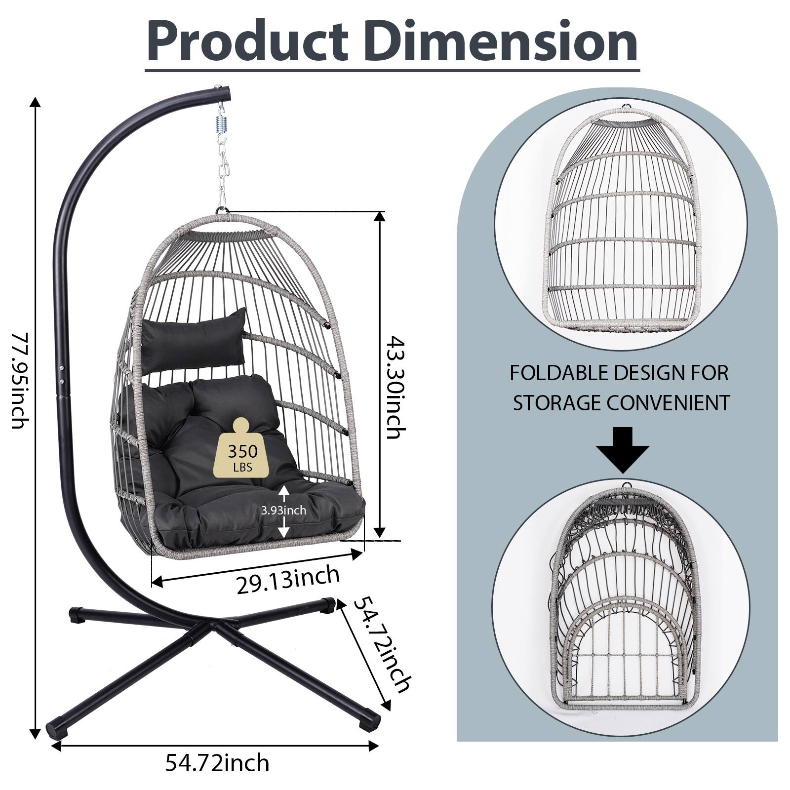 Product Dimension

- 77.95 inch
- 43.30 inch
- 350 LBS
- 3.93 inch
- 29.13 inch
- 54.72 inch
- 54.72 inch

FOLDABLE DESIGN FOR STORAGE CONVENIENT
