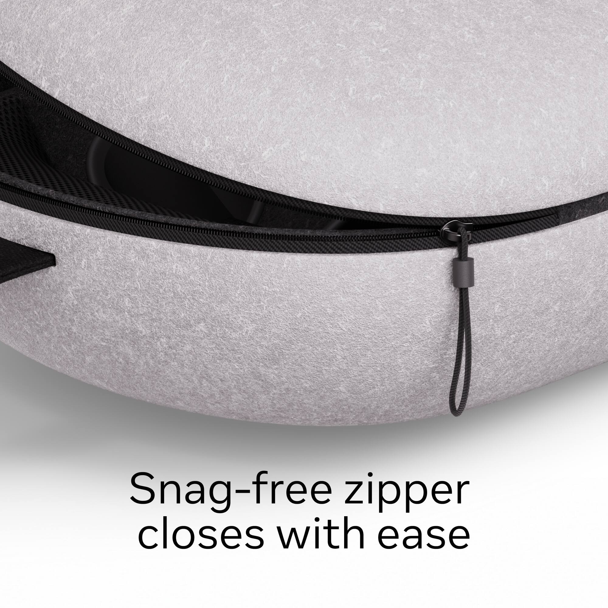 Snag-free zipper closes with ease.