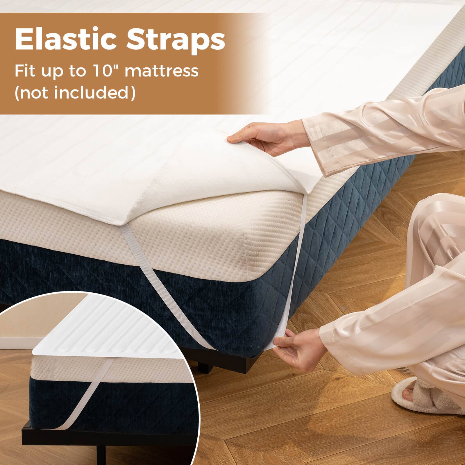 Elastic Straps  
Fit up to 10" mattress (not included)