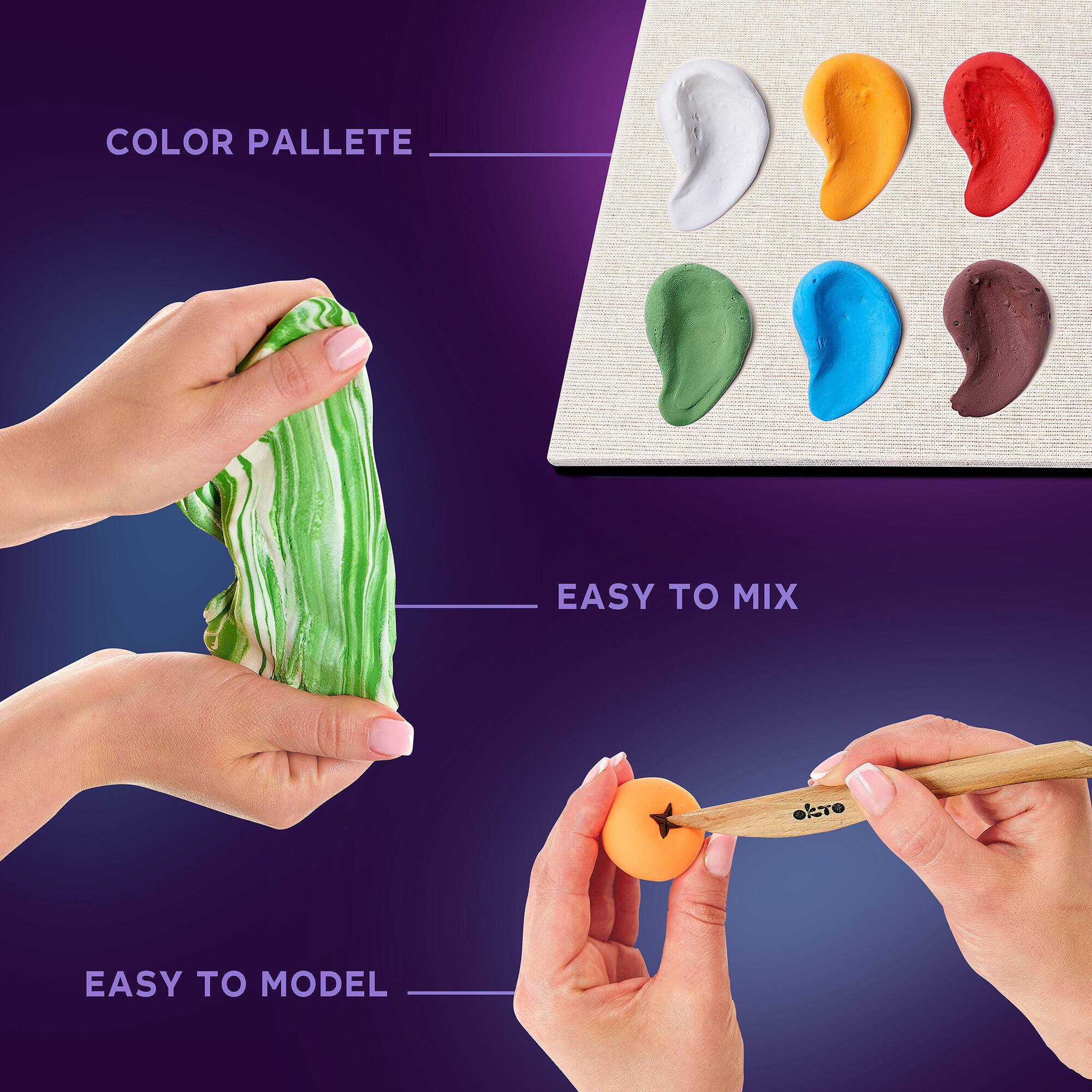 COLOR PALETTE  
EASY TO MIX  
EASY TO MODEL