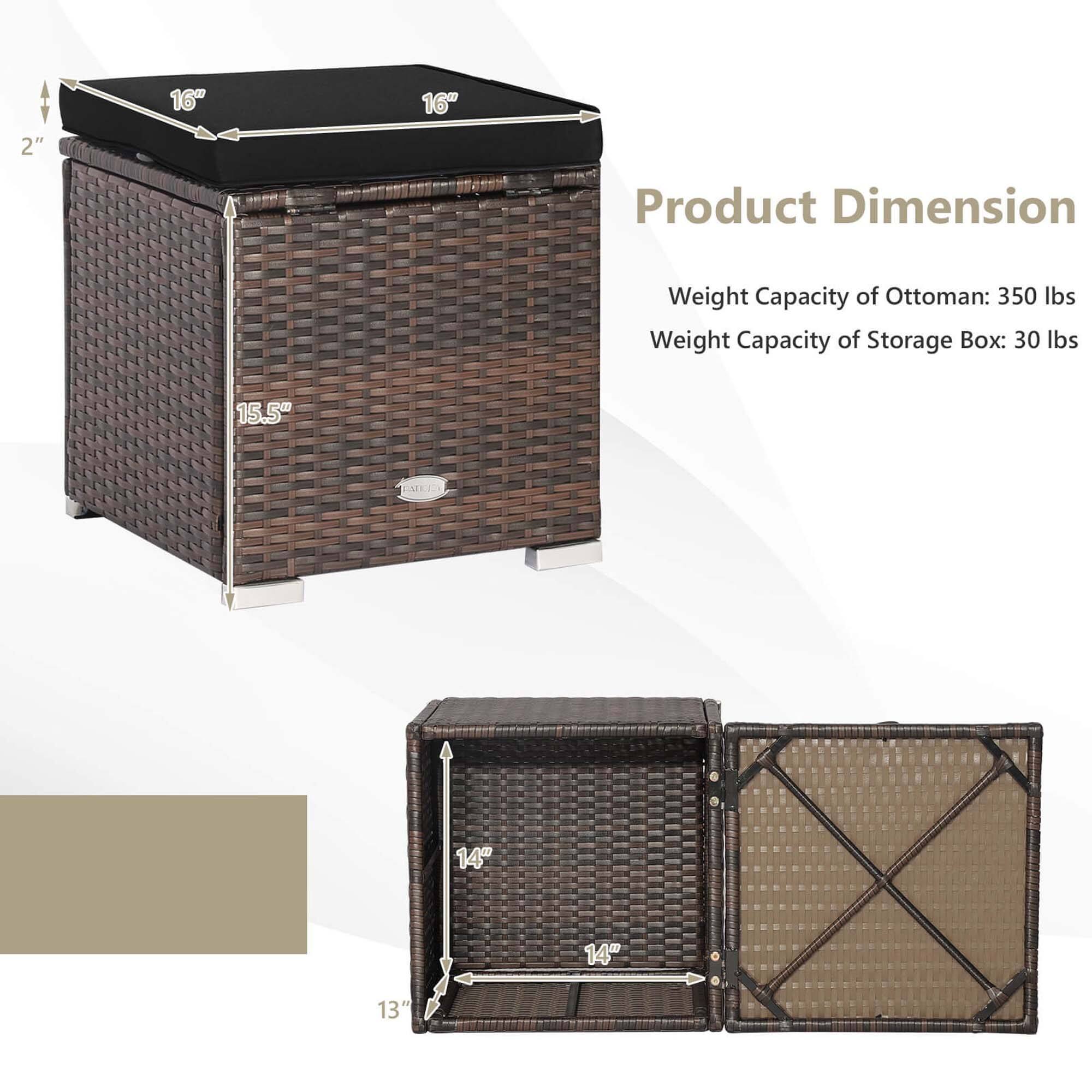 Product Dimension: 16" x 16" x 2"
Weight Capacity of Ottoman: 350 lbs
Weight Capacity of Storage Box: 30 lbs
Dimensions of Storage Box: 15.5" x 14" x 14"