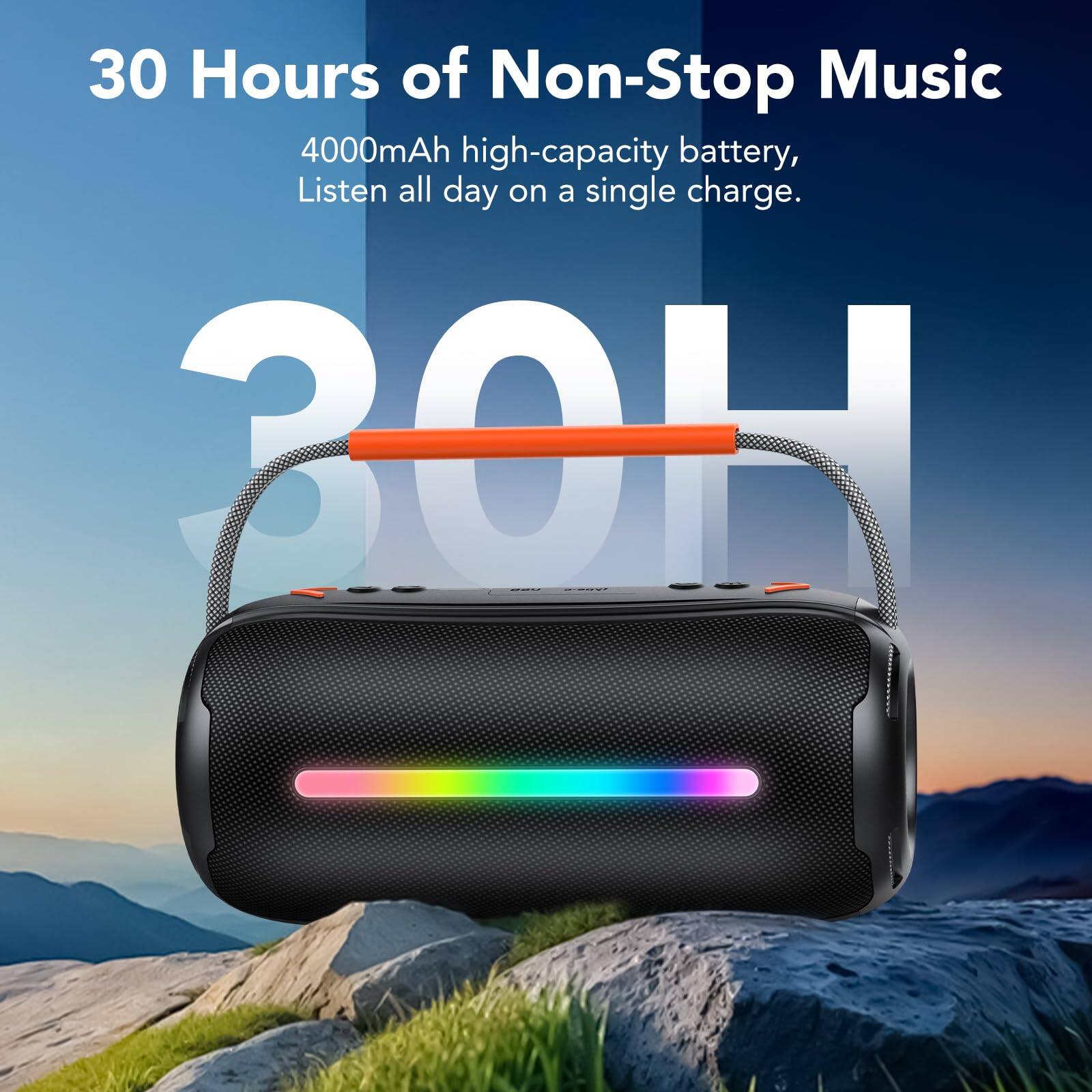 30 Hours of Non-Stop Music  
4000mAh high-capacity battery, Listen all day on a single charge.