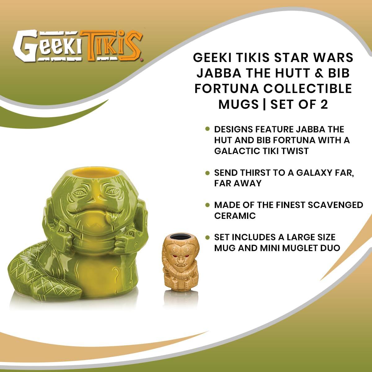 Geeki Tikis Star Wars Jabba the Hutt & Bib Fortuna Collectible Mugs | Set of 2

- Designs feature Jabba the Hutt and Bib Fortuna with a Galactic Tiki twist
- Send thirst to a galaxy far, far away
- Made of the finest scavenged ceramic
- Set includes a large size mug and mini muglet duo