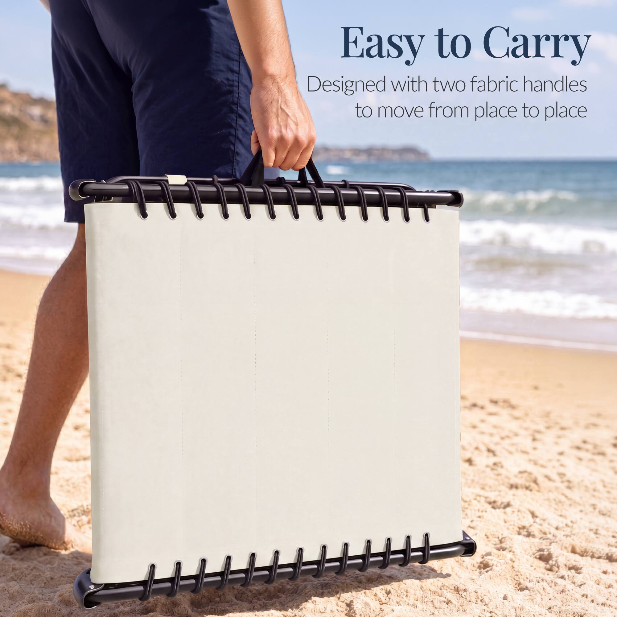 Easy to Carry  
Designed with two fabric handles to move from place to place