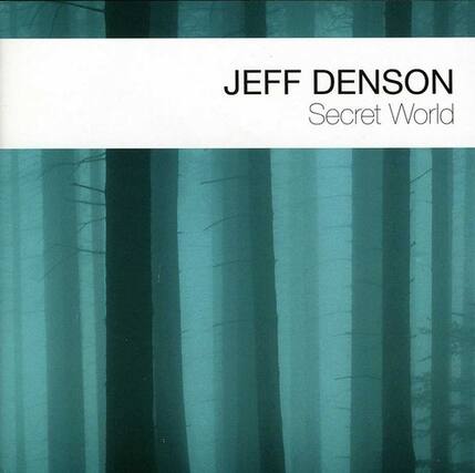 JEFF Denson
Secret World