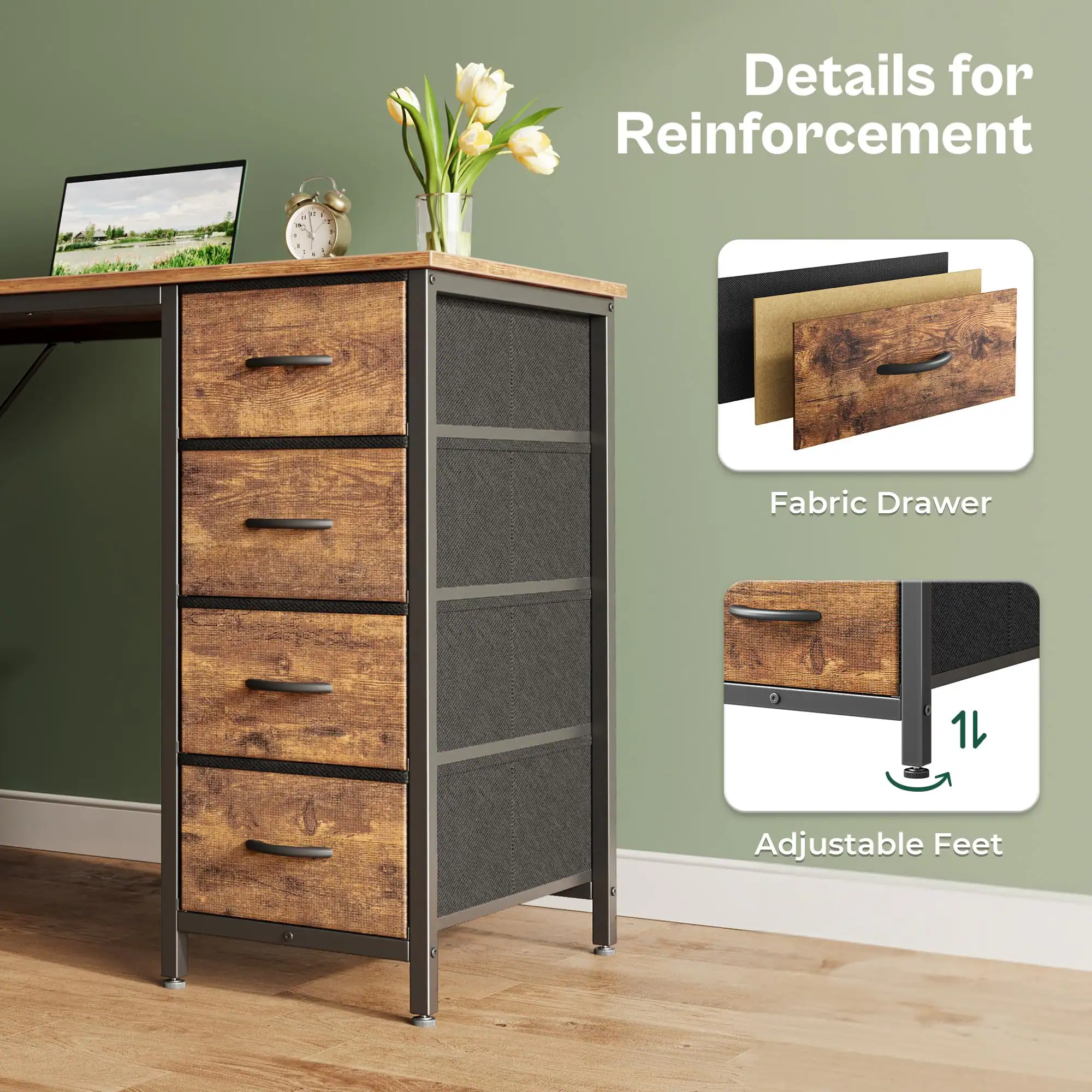 Details for Reinforcement

- Fabric Drawer
- Adjustable Feet