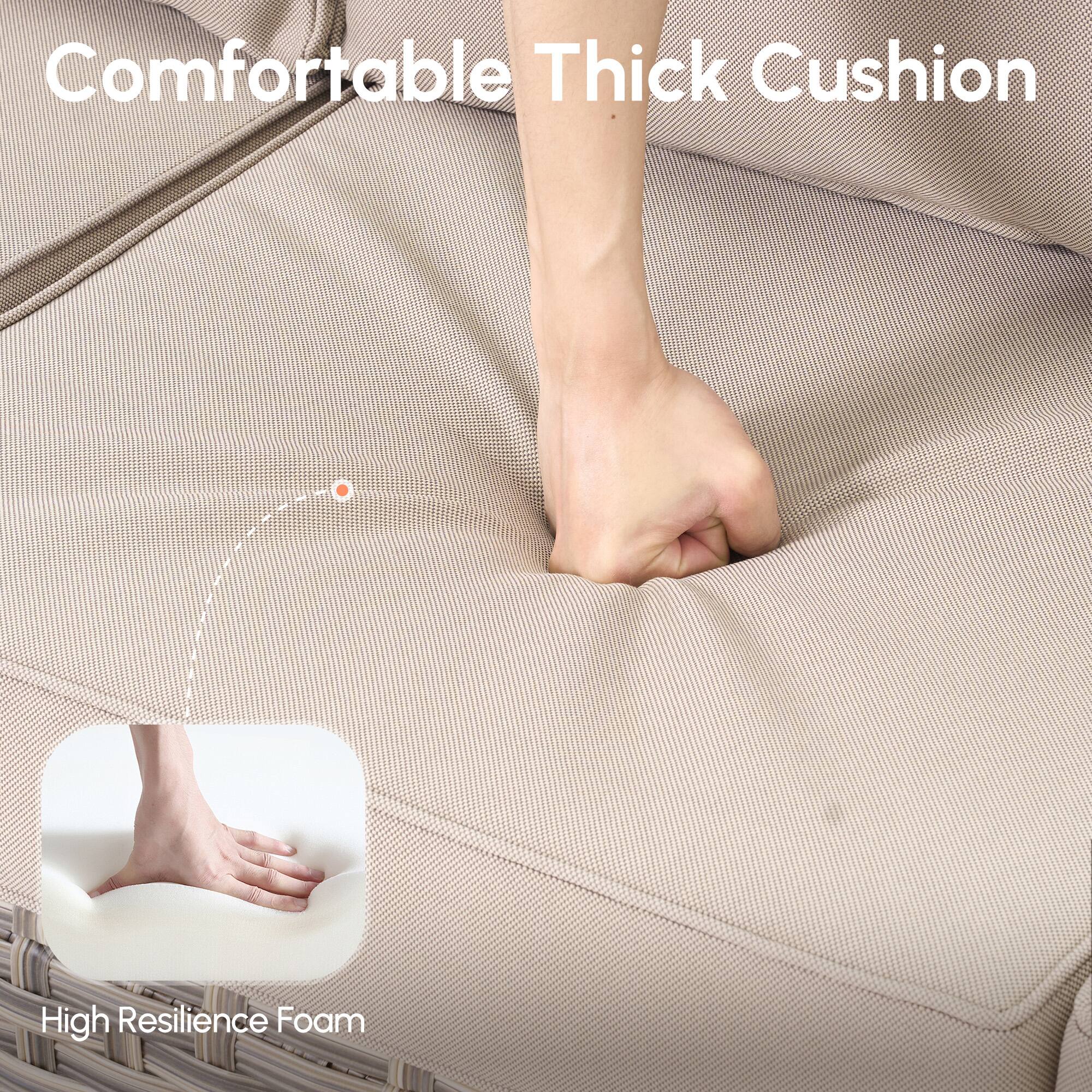 Comfortable Thick Cushion  
High Resilience Foam